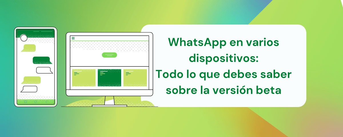 Portada del artículo: WhatsApp en varios dispositivos. Todo lo que debes saber sobre la versión beta
