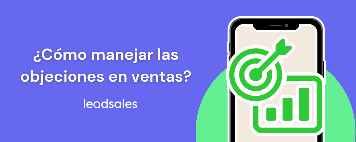 Portada del artículo: Manejo de objeciones en ventas: consejos prácticos para vender más