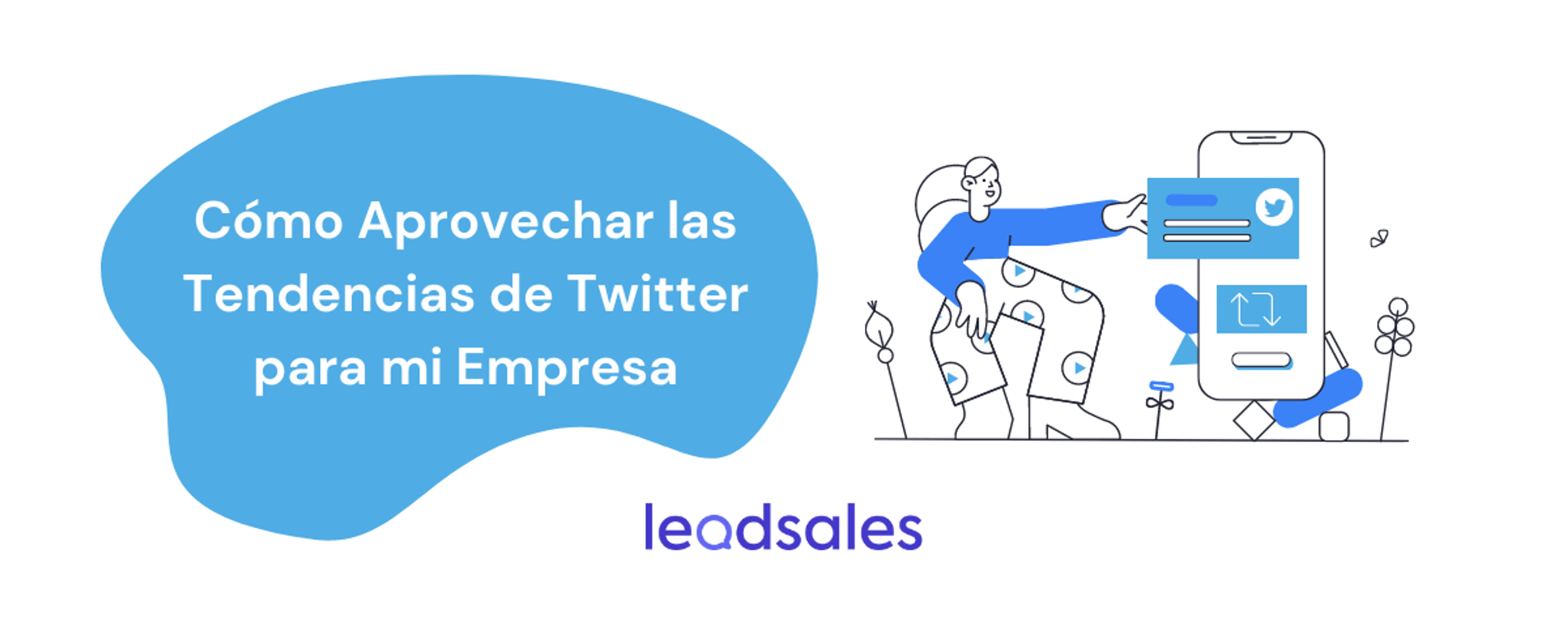 Portada del artículo: Cómo Aprovechar las Tendencias de Twitter para mi Empresa​