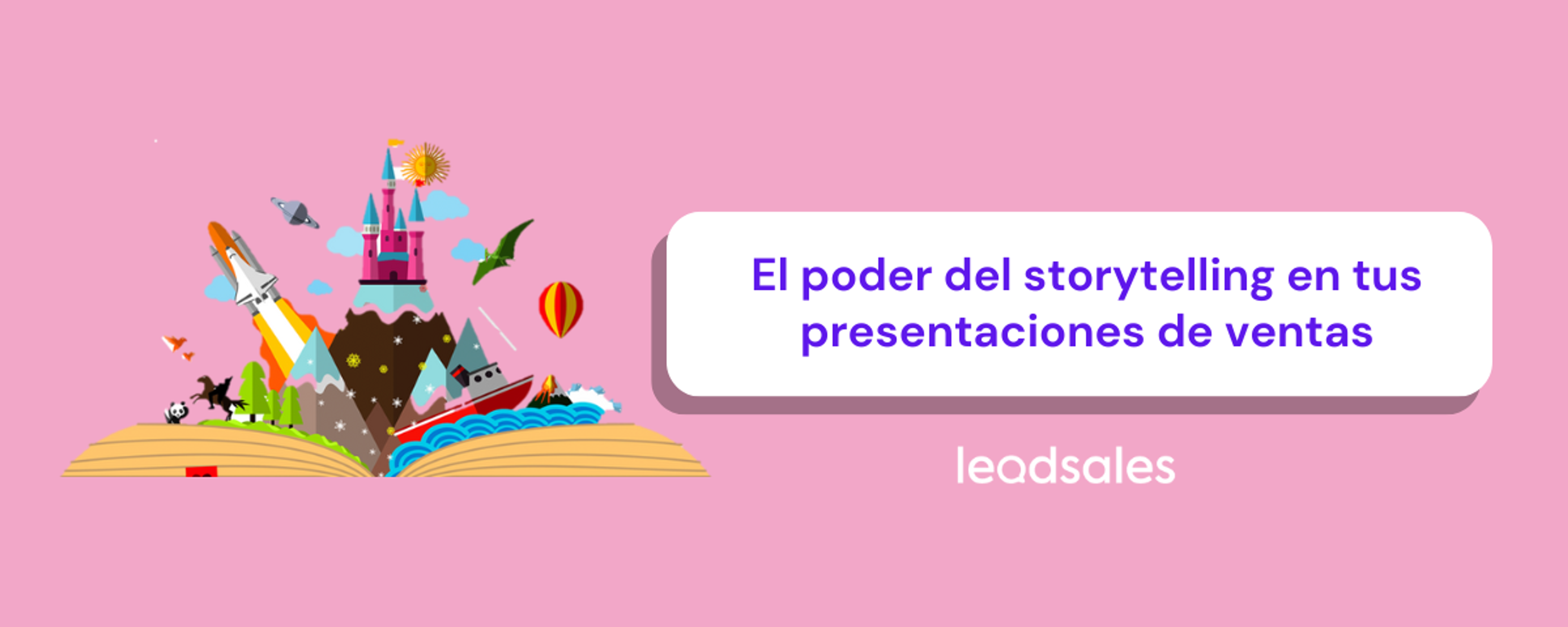 Portada del artículo: ¿Cómo utilizar el poder del storytelling en tus presentaciones de ventas?