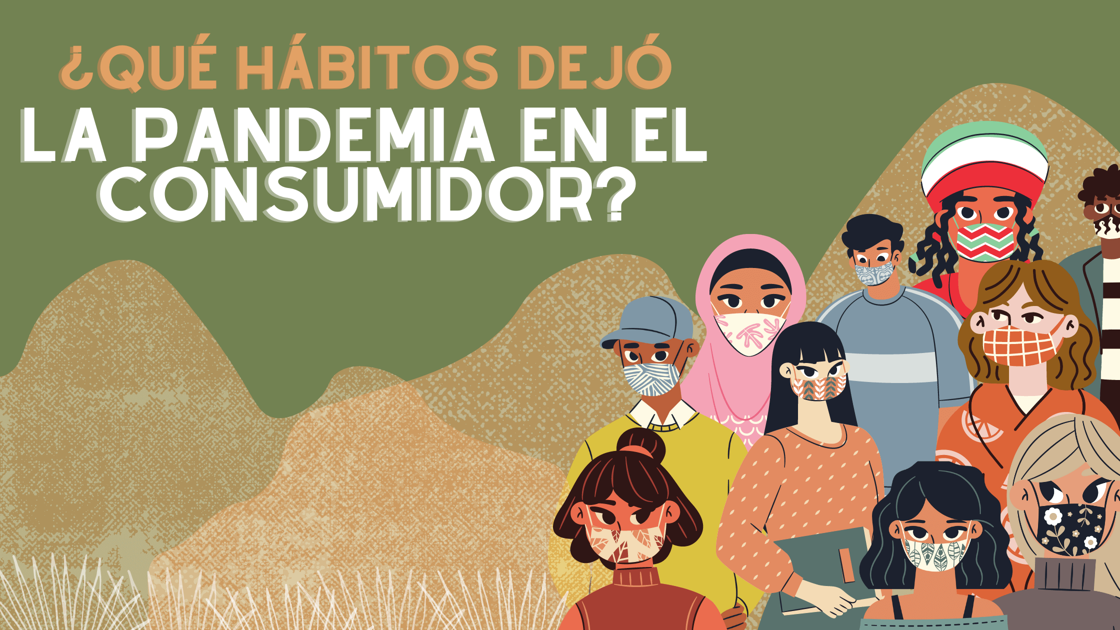 Portada del artículo: ¿Qué hábitos dejó la pandemia en el consumidor?
