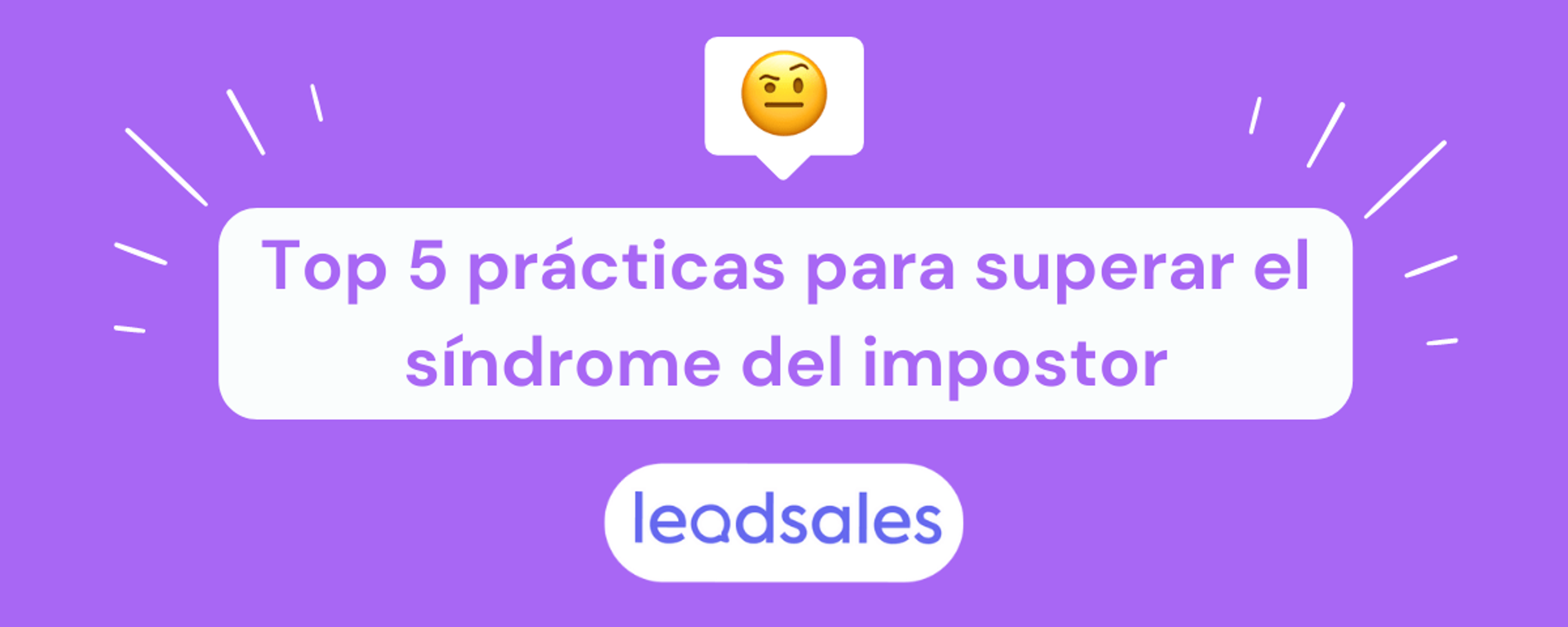 Portada del artículo: Top 5 prácticas para superar el síndrome del impostor