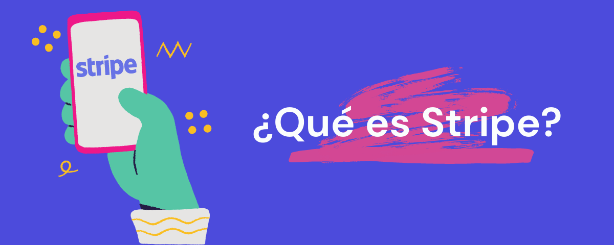 Portada del artículo: ¿Qué es Stripe?