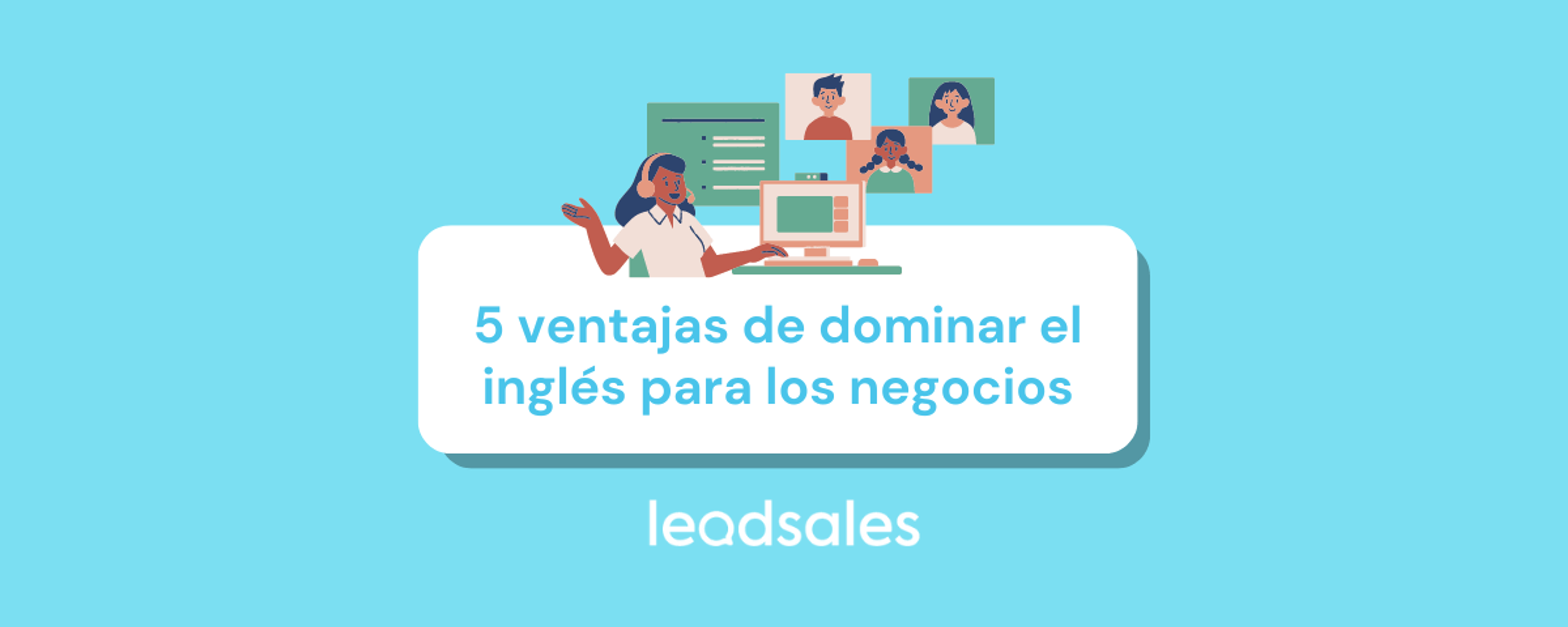Portada del artículo: 5 ventajas de dominar el inglés para los negocios