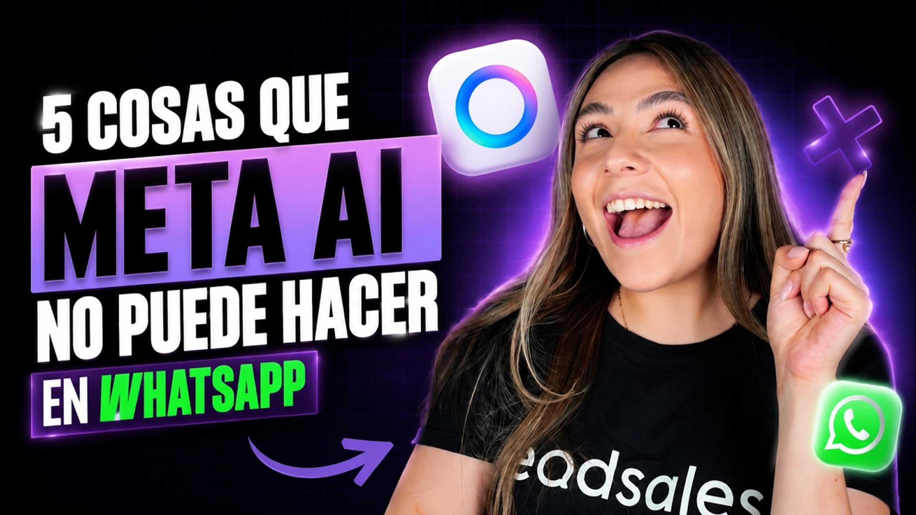 Meta AI en WhatsApp: 5 cosas que NO puede hacer (2026)