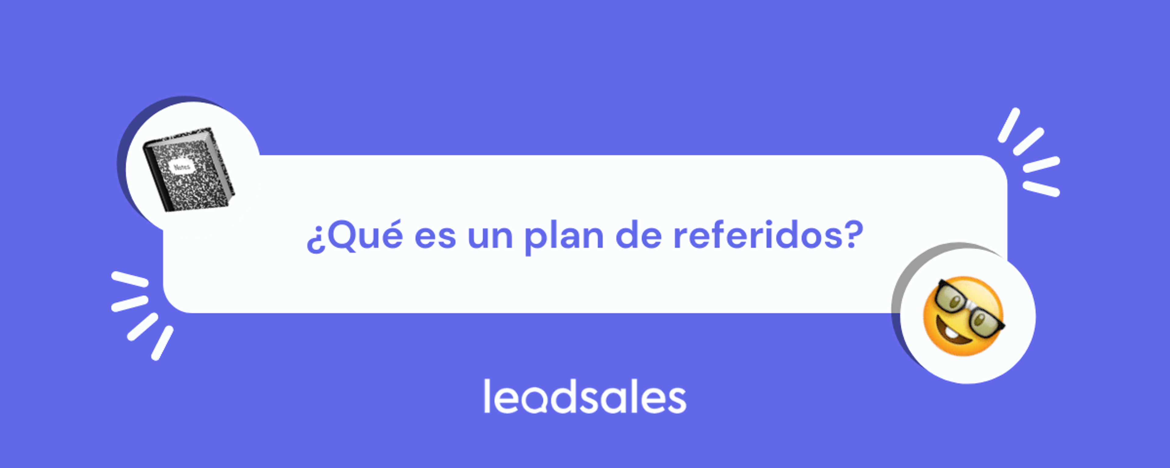 Portada del artículo: ¿Qué es un plan de referidos?