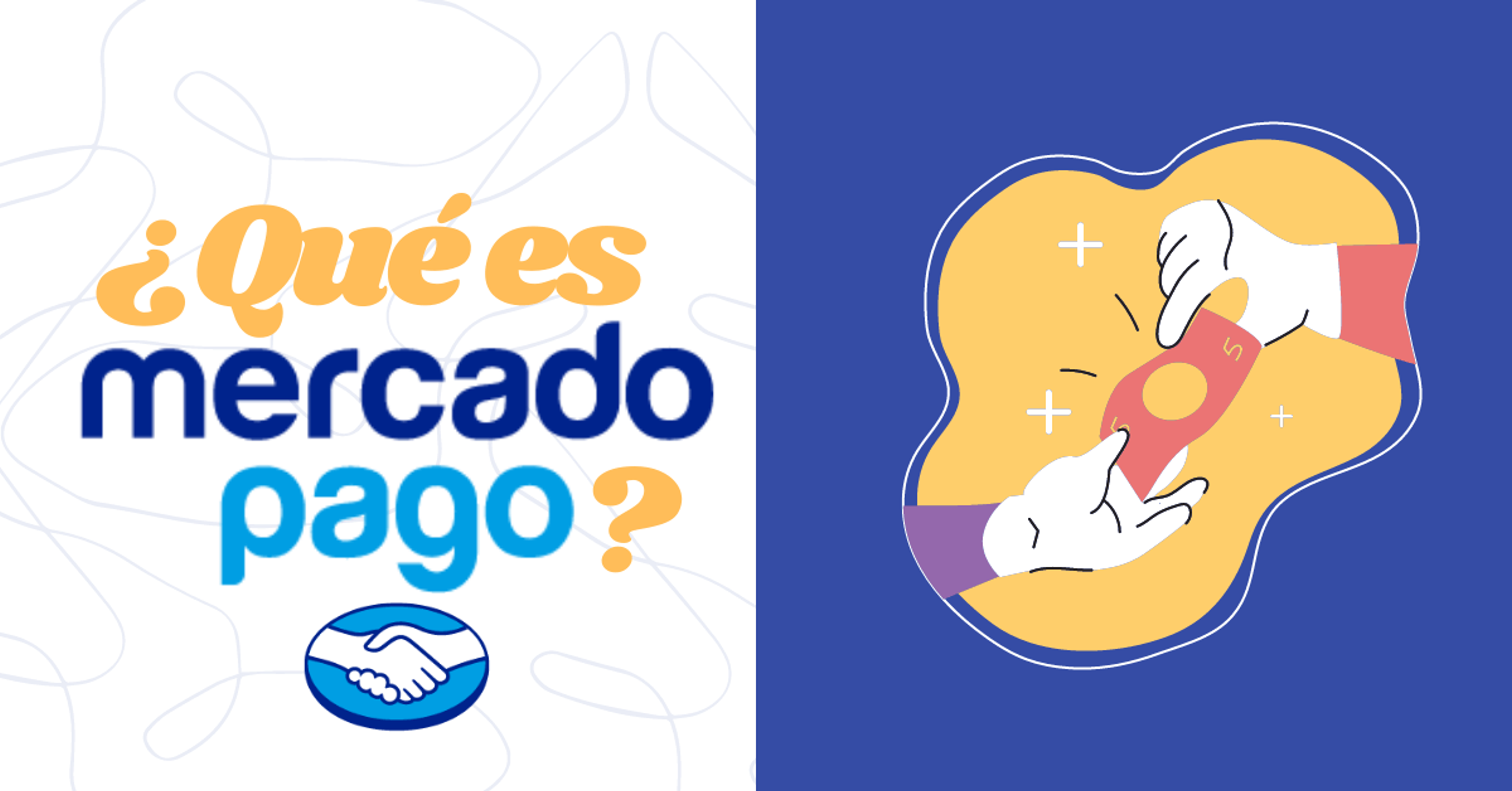 Portada del artículo: ¿Qué es mercado pago?