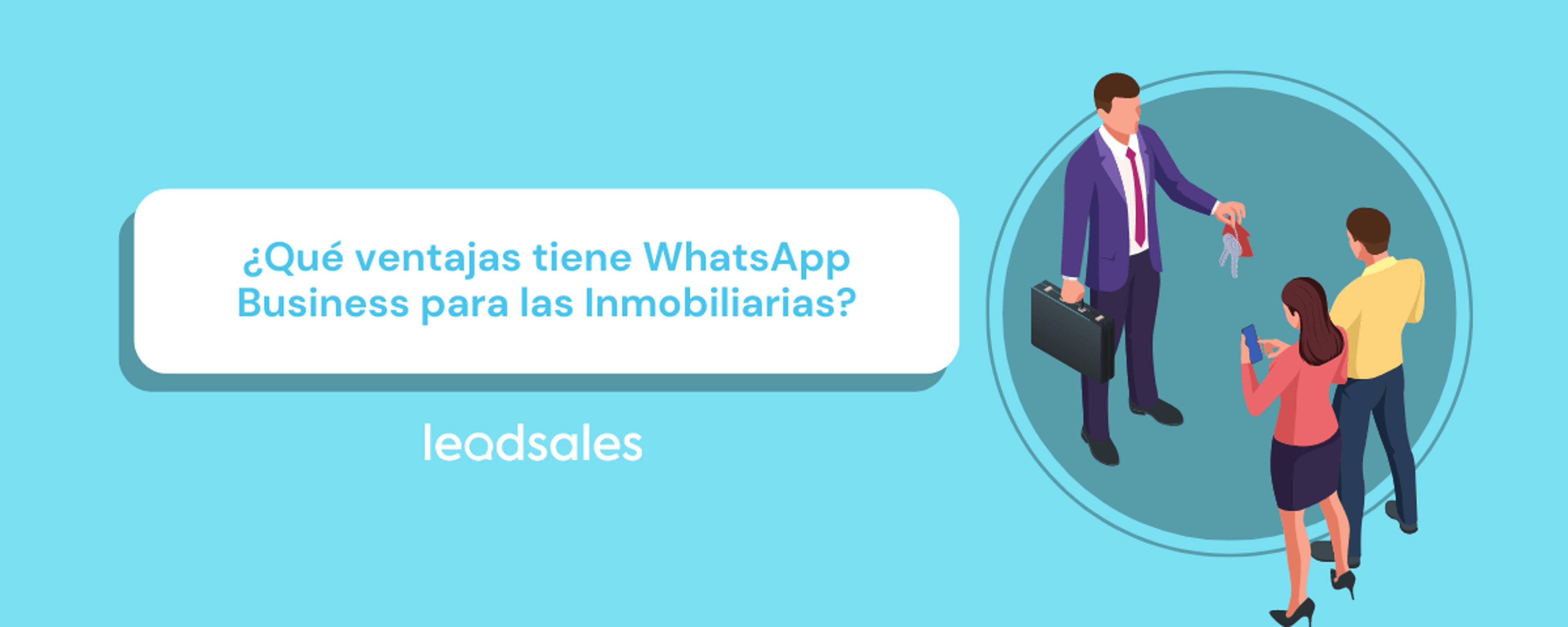Portada del artículo: Qué ventajas tiene WhatsApp Business para las Inmobiliarias