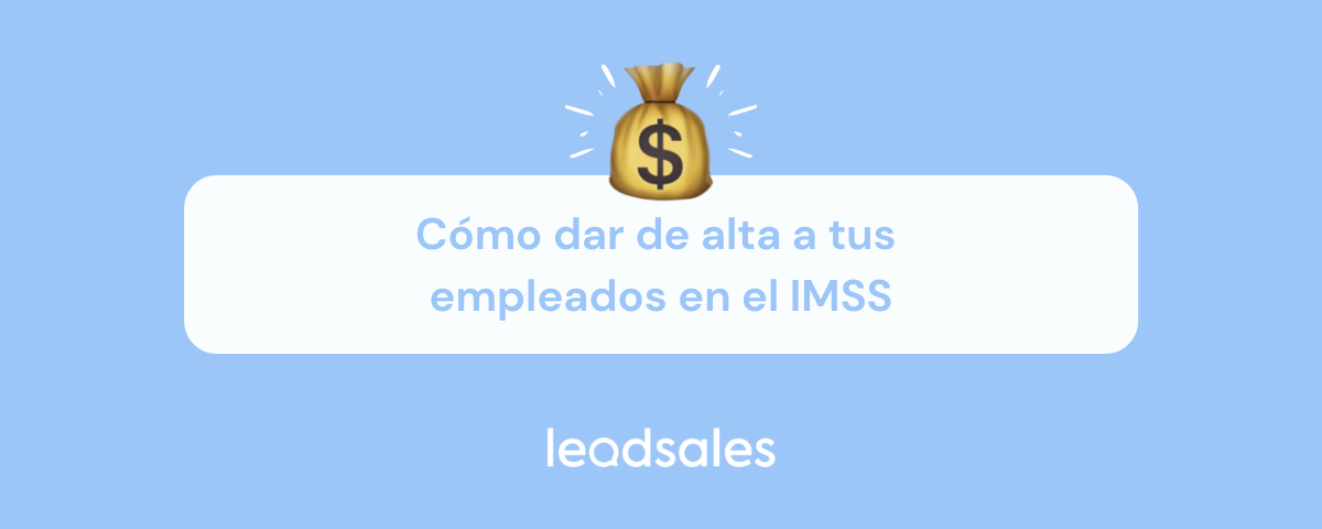 Portada del artículo: Cómo dar de alta a tus empleados en el IMSS