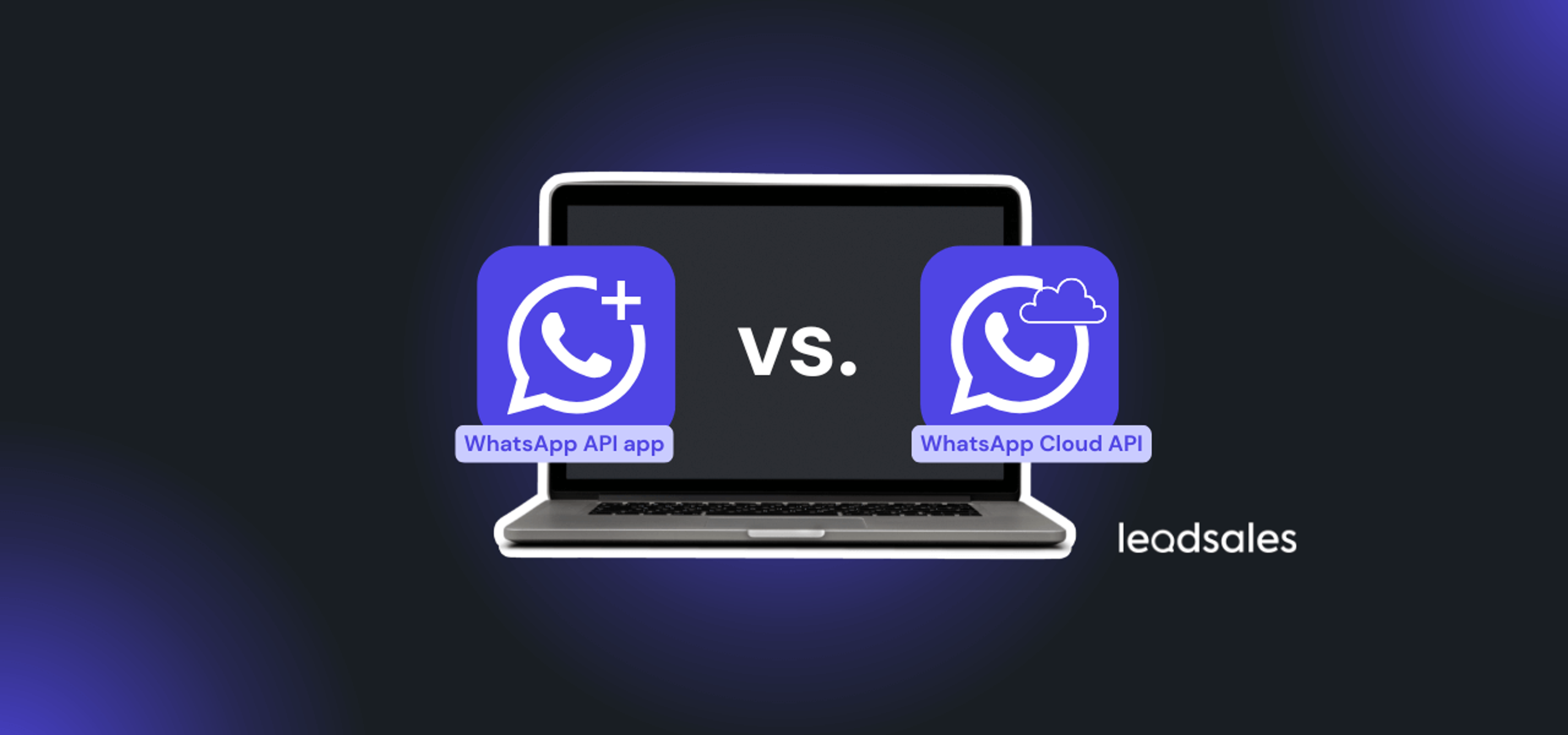 Portada del artículo: Comparativa: WhatsApp Cloud API vs WhatsApp Business app