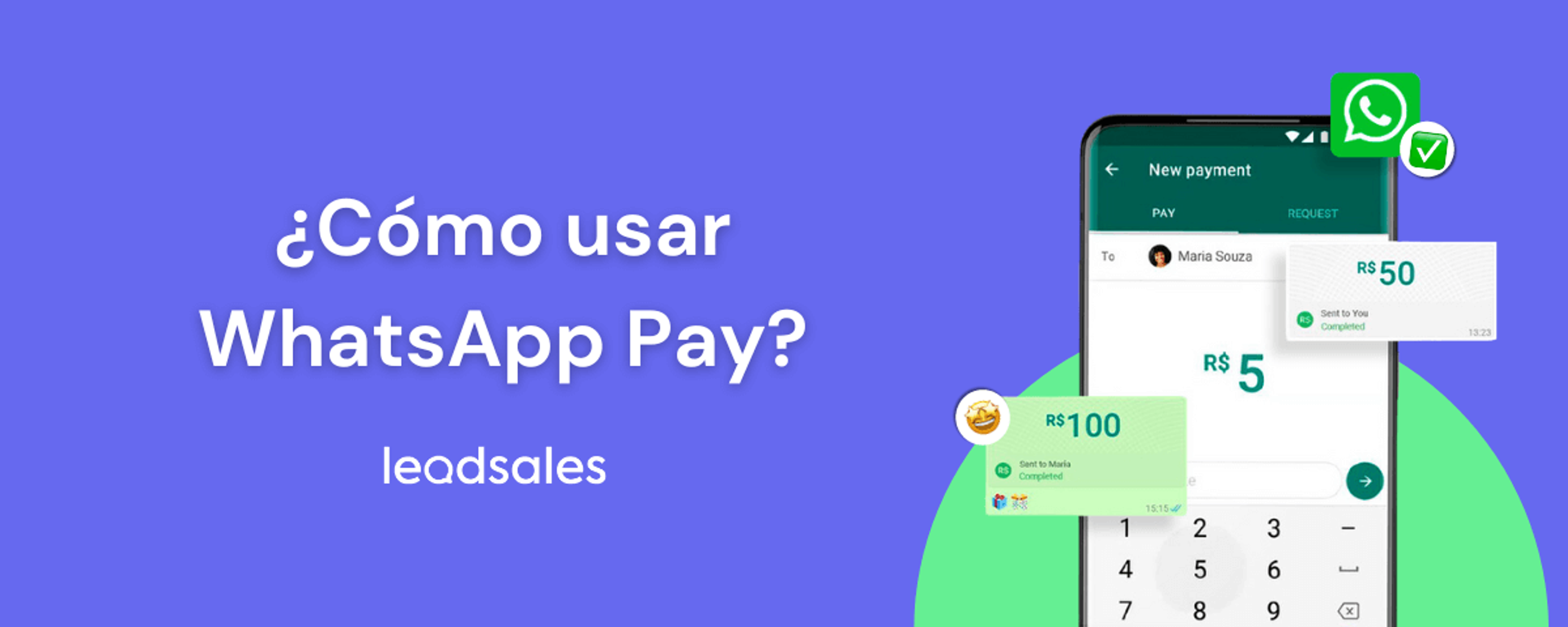 Portada del artículo: Cómo usar WhatsApp Pay para cobrar a tus clientes