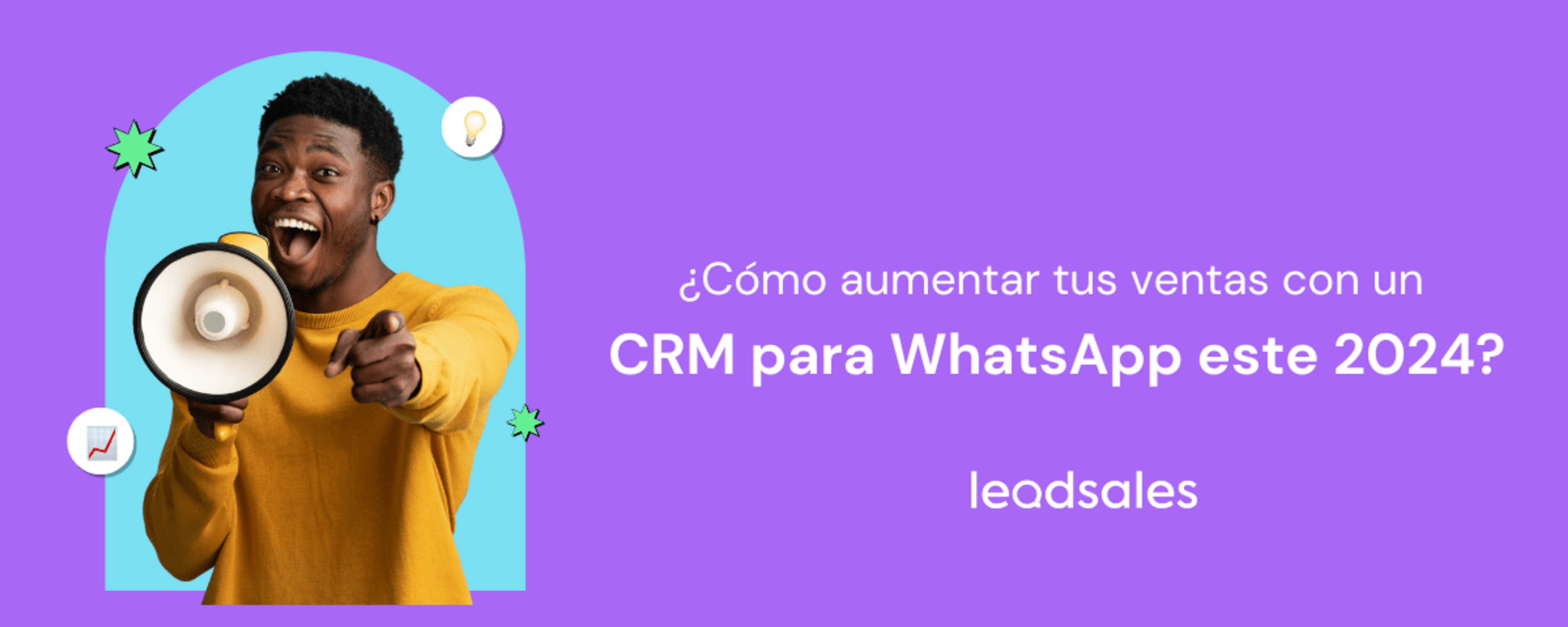 Portada del artículo: ¿Cómo aumentar tus ventas con un CRM para WhatsApp este 2024?