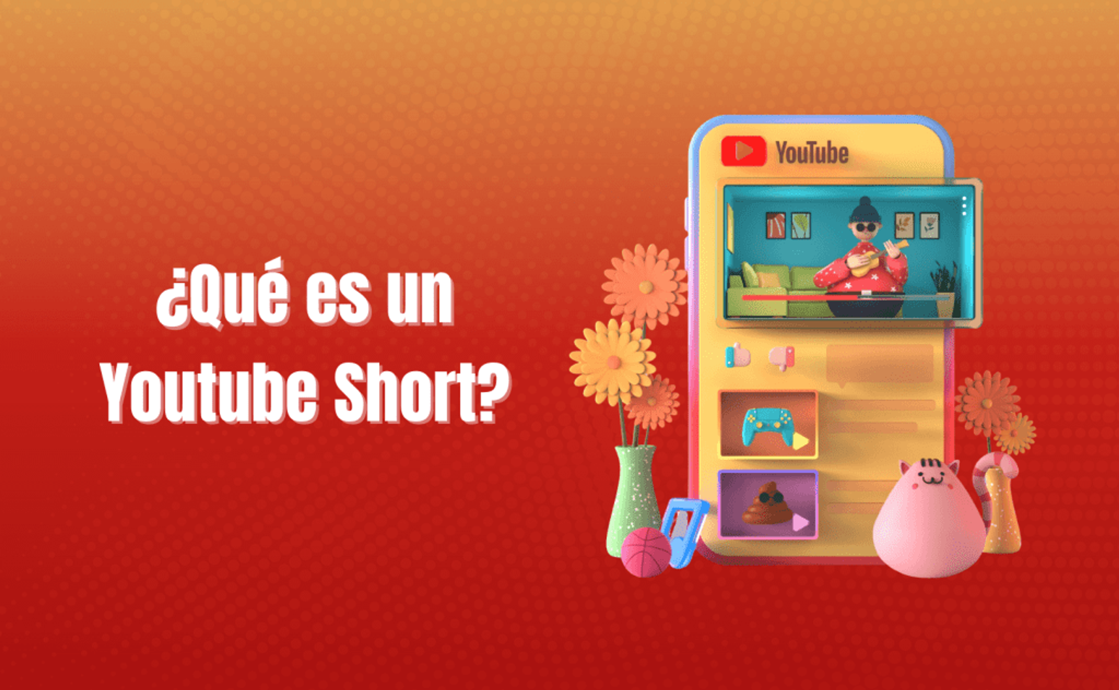 Portada del artículo: ¿Qué es un Youtube Short?