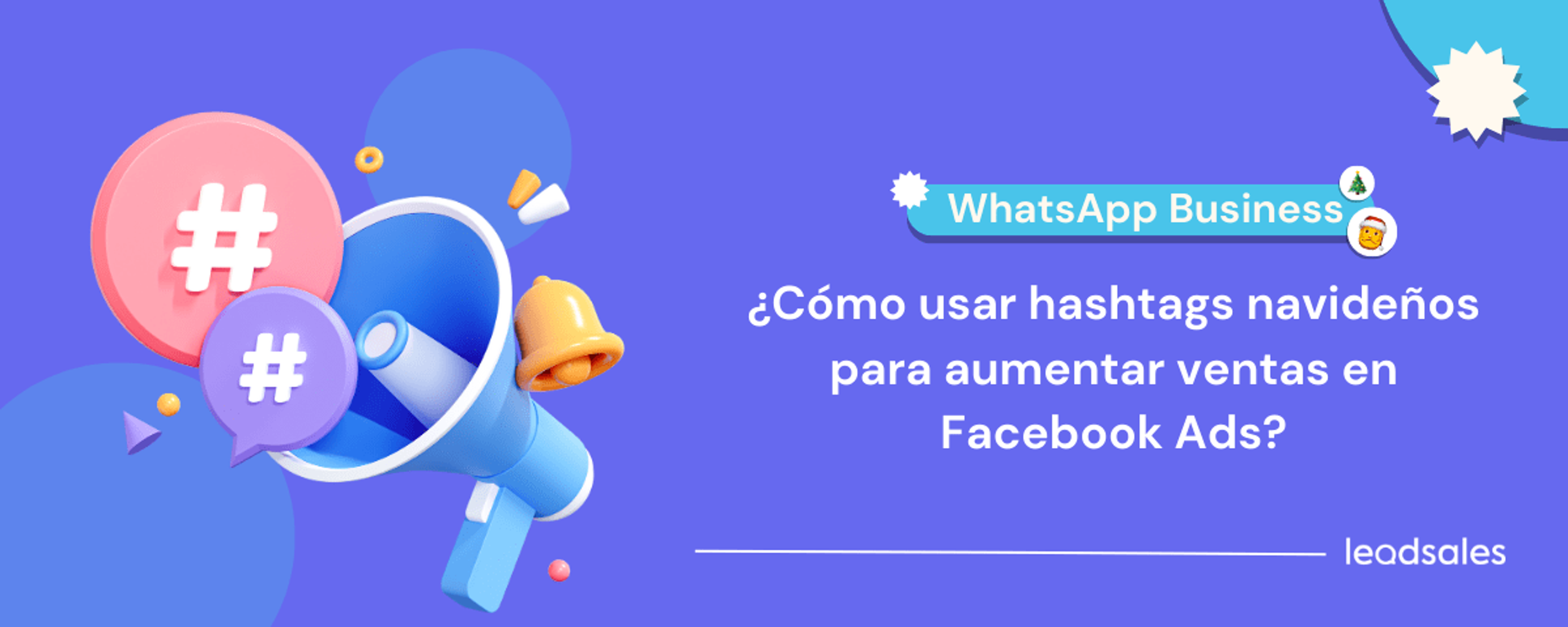 Portada del artículo: Cómo usar hashtags navideños para aumentar ventas en Facebook Ads