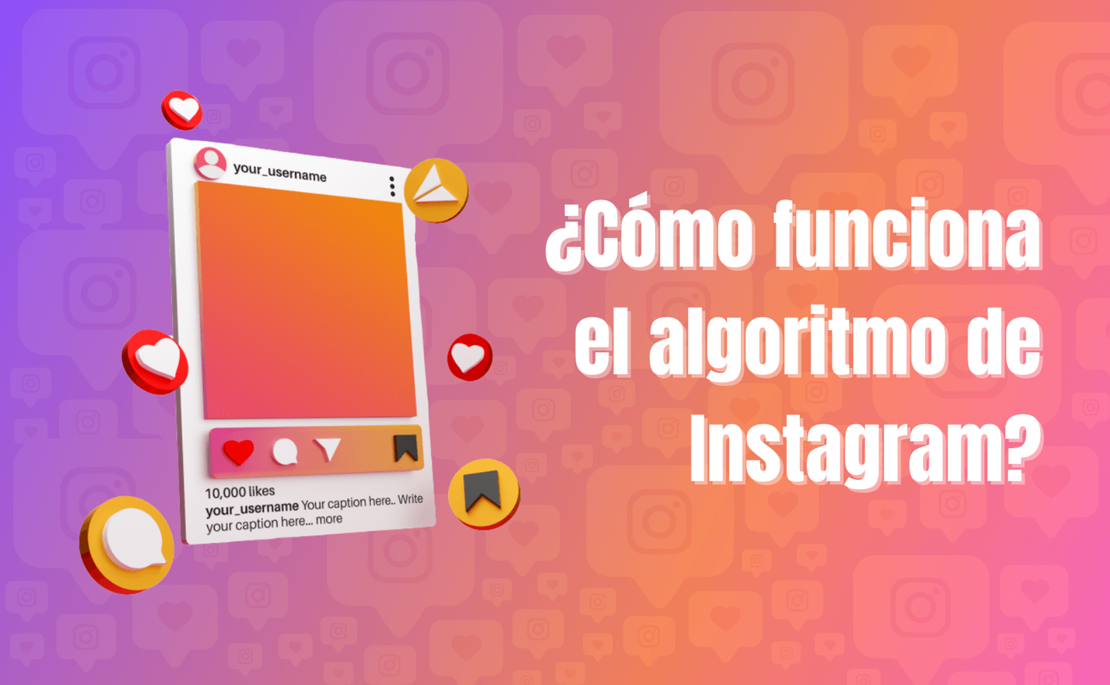 Portada del artículo: ¿Cómo funciona el algoritmo de Instagram?
