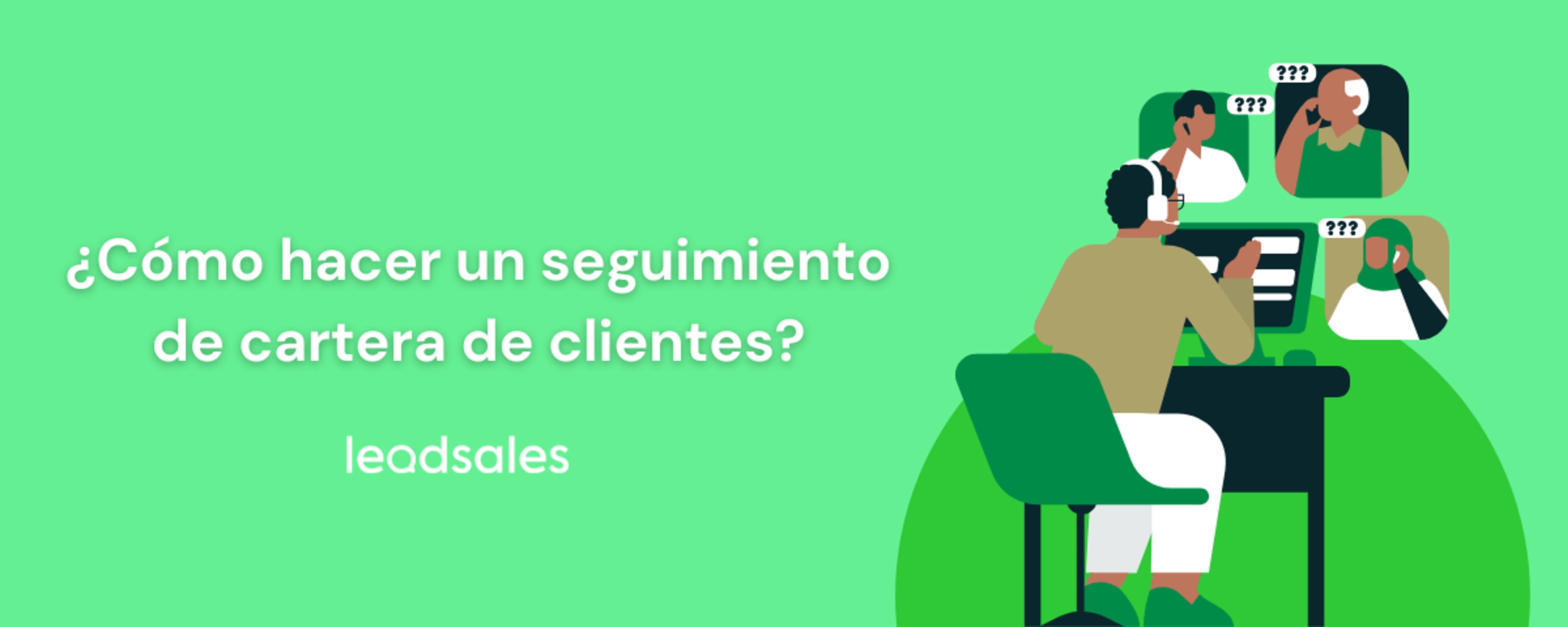 Portada del artículo: Cómo hacer un seguimiento de cartera de clientes efectivo