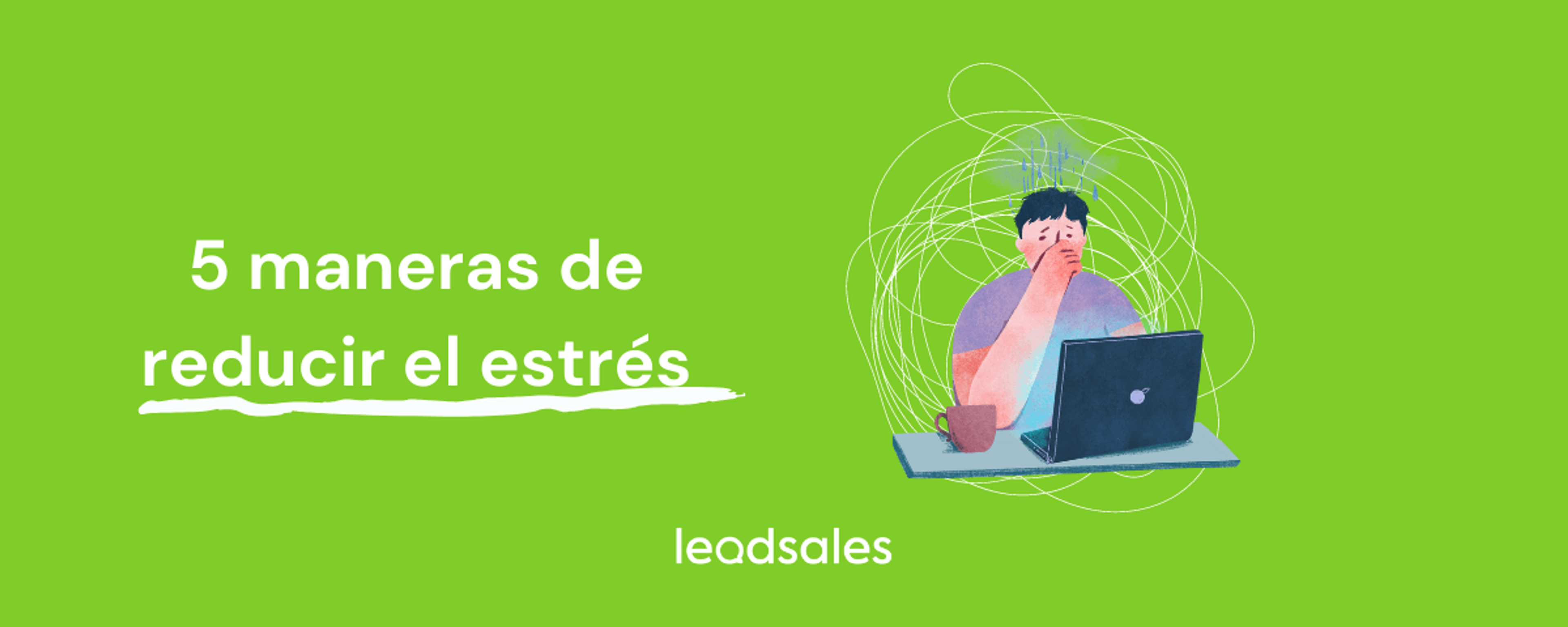 Portada del artículo: 5 maneras de reducir el estrés