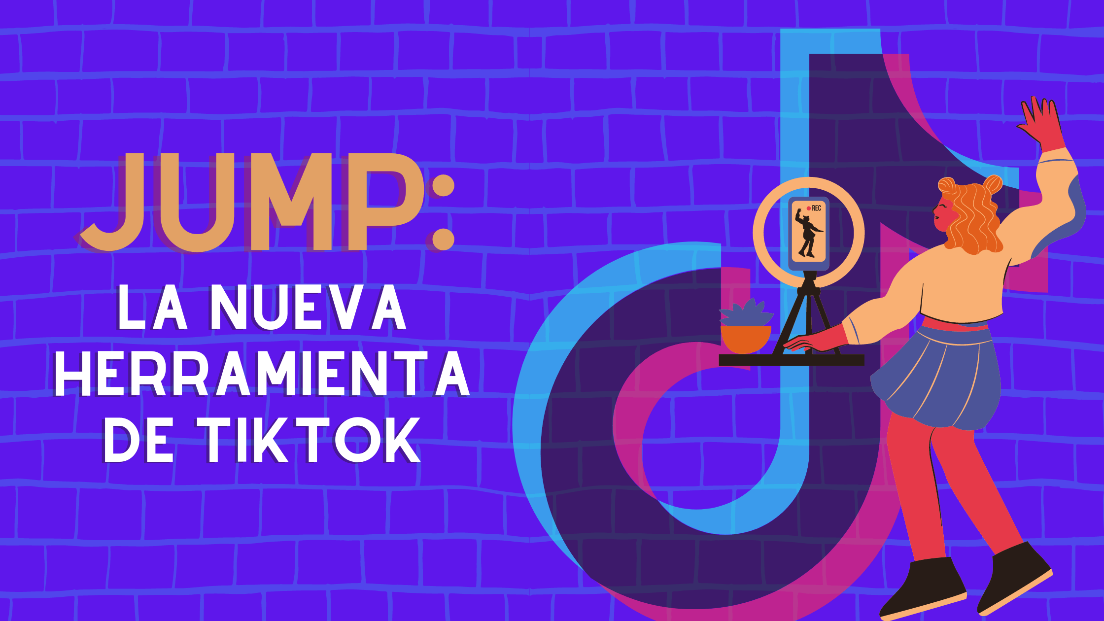 Portada del artículo: Jump: la nueva herramienta de TikTok