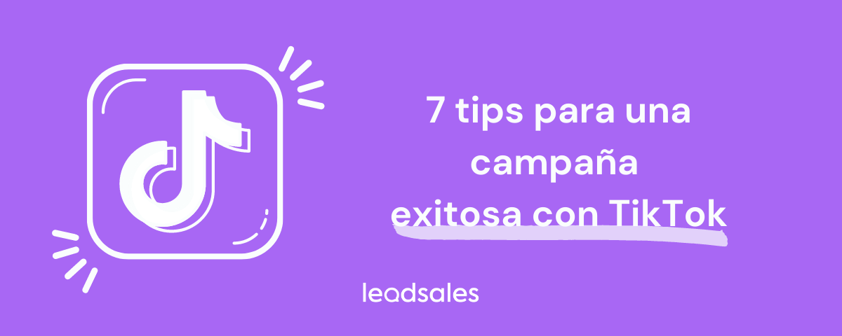 Portada del artículo: 7 tips para una campaña exitosa con TikTok