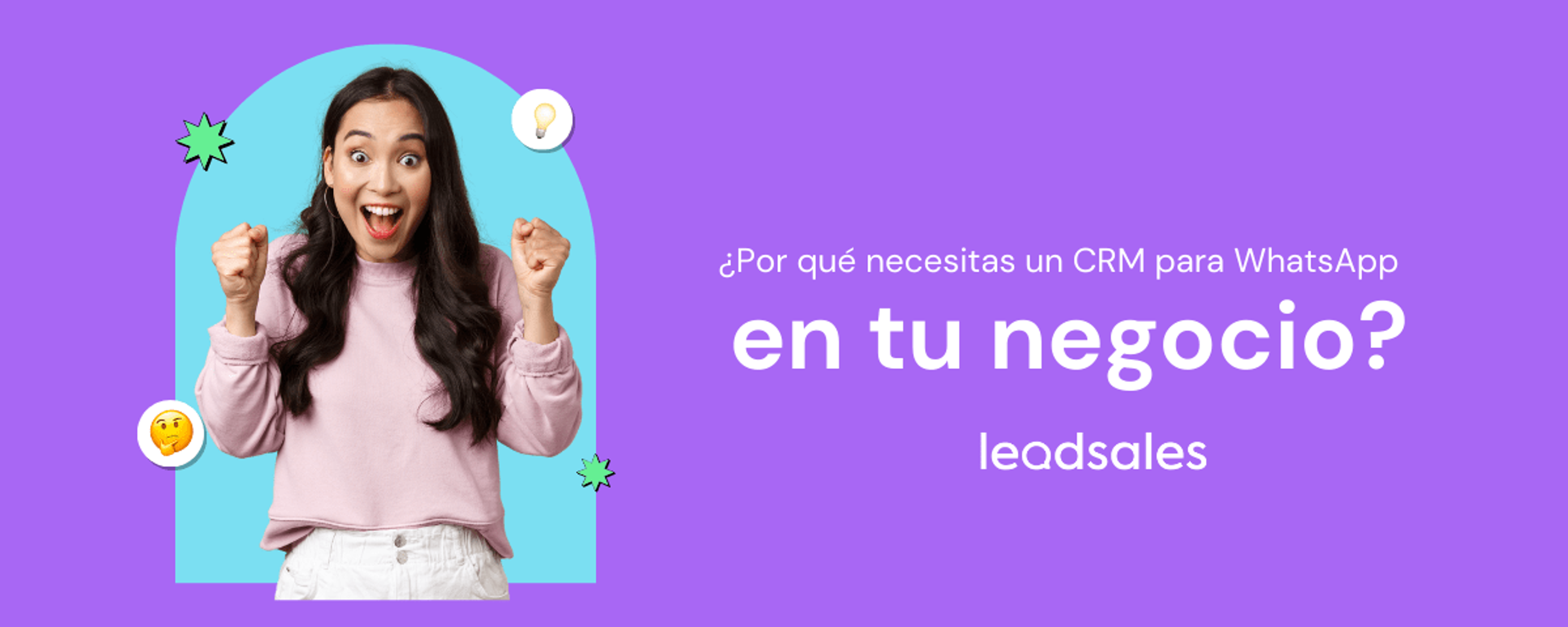 Portada del artículo: Por qué necesitas un CRM para WhatsApp en tu negocio