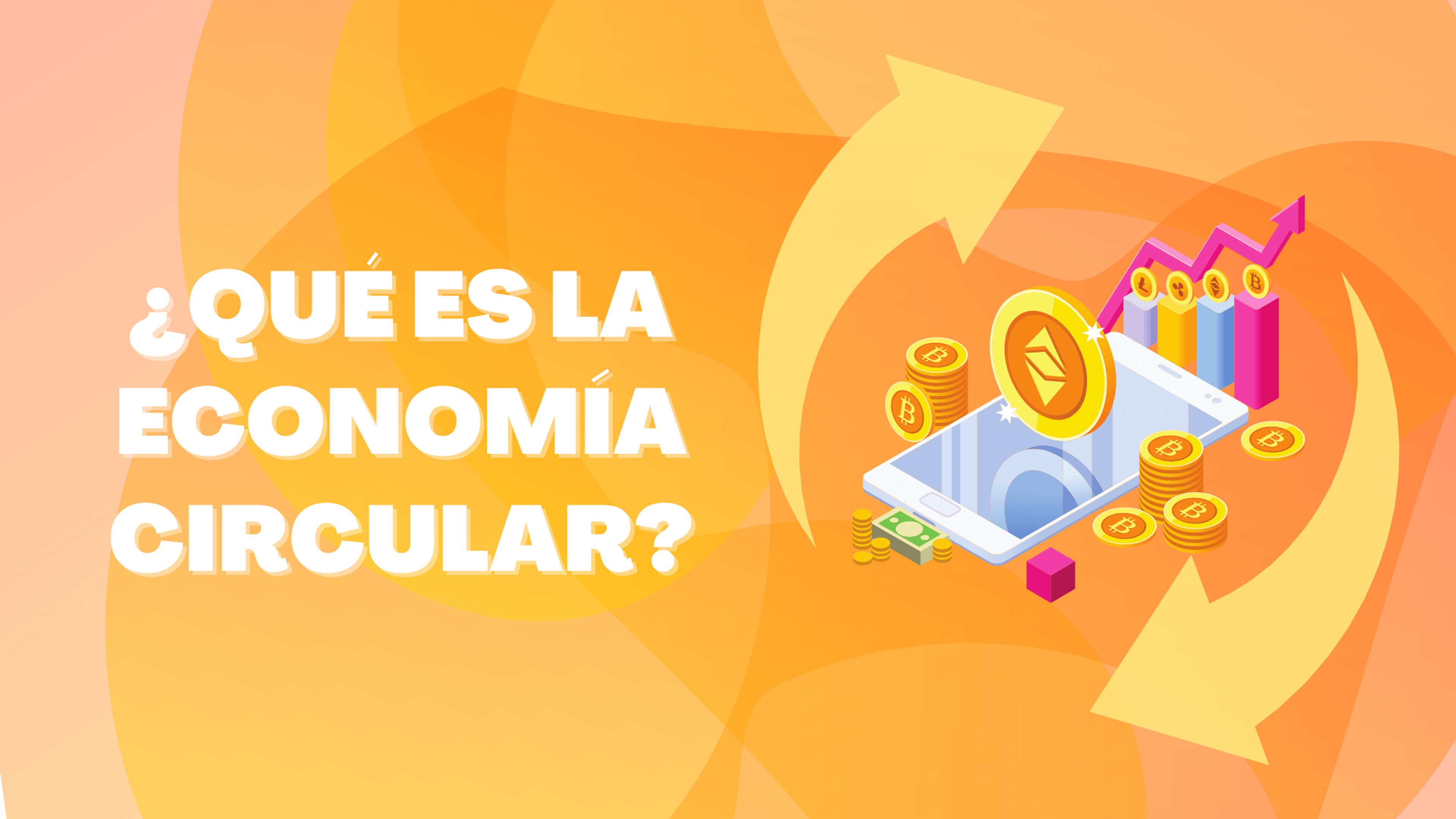 Portada del artículo: ¿Qué es la economía circular?