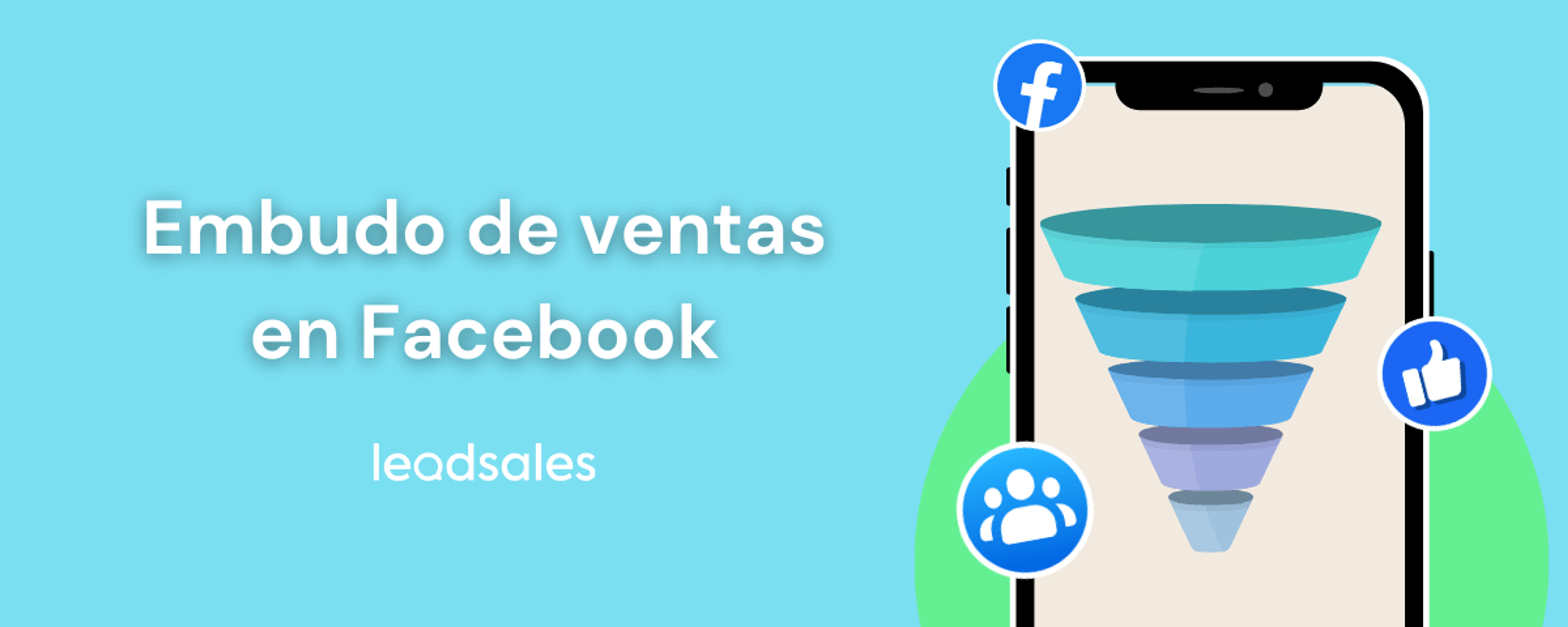 Portada del artículo: ¿Qué es un embudo de ventas Facebook y cómo crearlo?