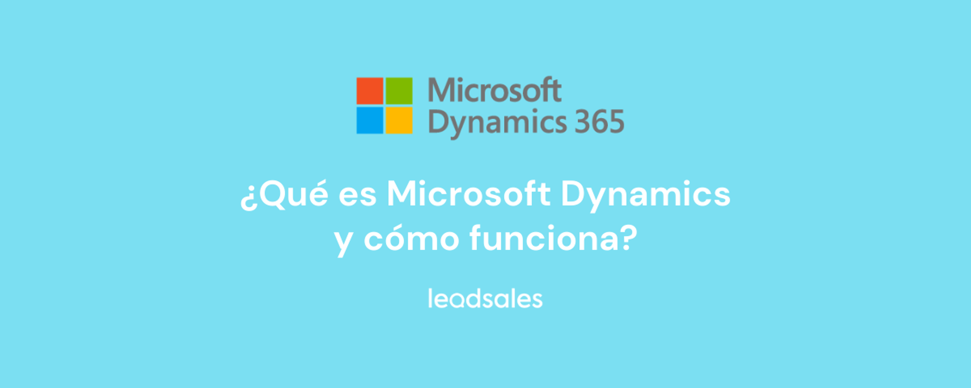 Portada del artículo: ¿Qué es Microsoft Dynamics y cómo funciona?