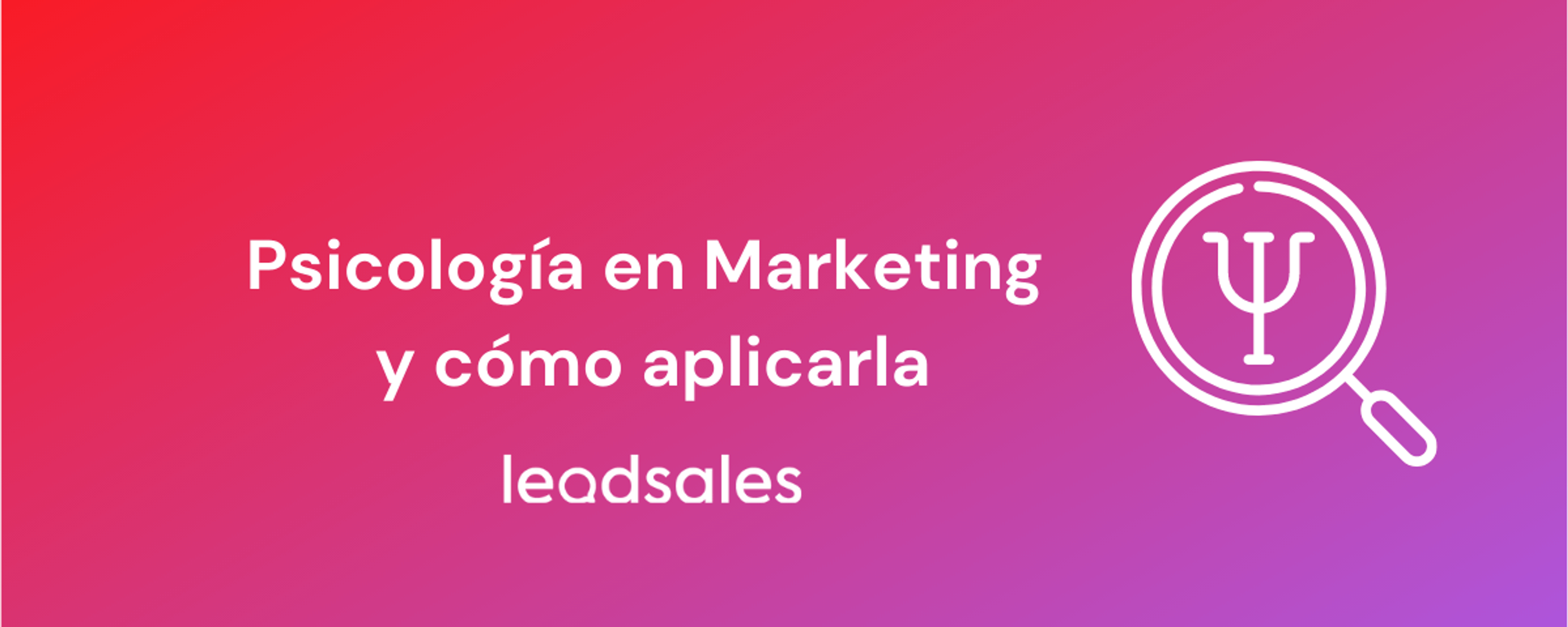 Portada del artículo: Psicología en marketing y cómo aplicarla