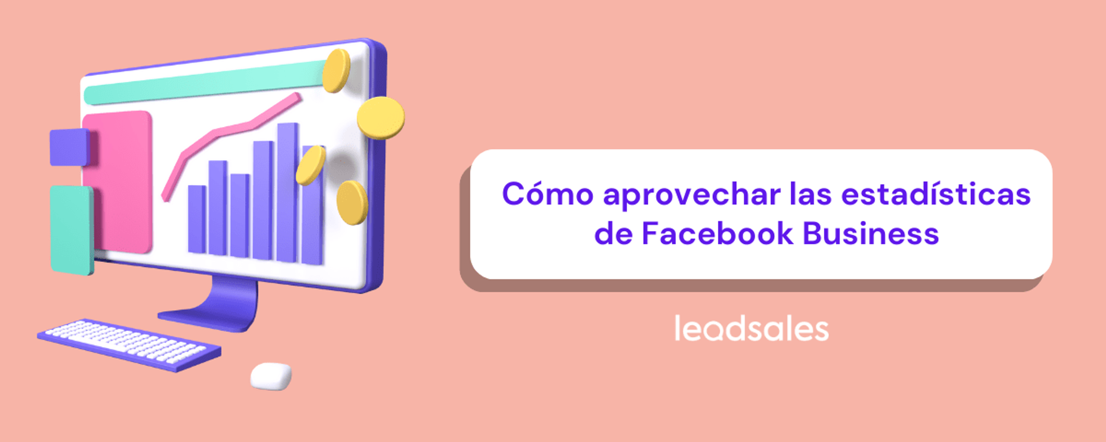 Portada del artículo: Cómo aprovechar las estadísticas de Facebook Business