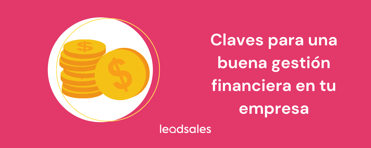Portada del artículo: Claves para una buena gestión financiera en tu empresa