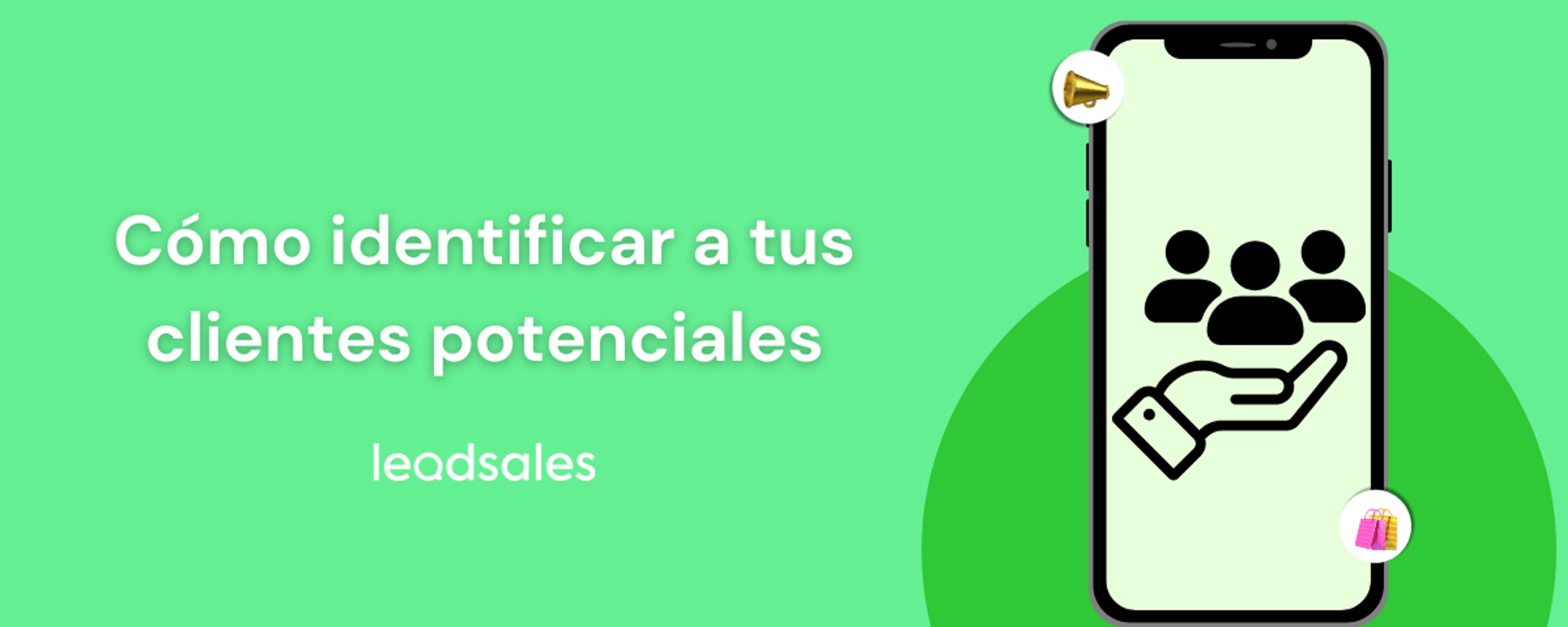 Portada del artículo: Cómo identificar y captar a tus clientes potenciales