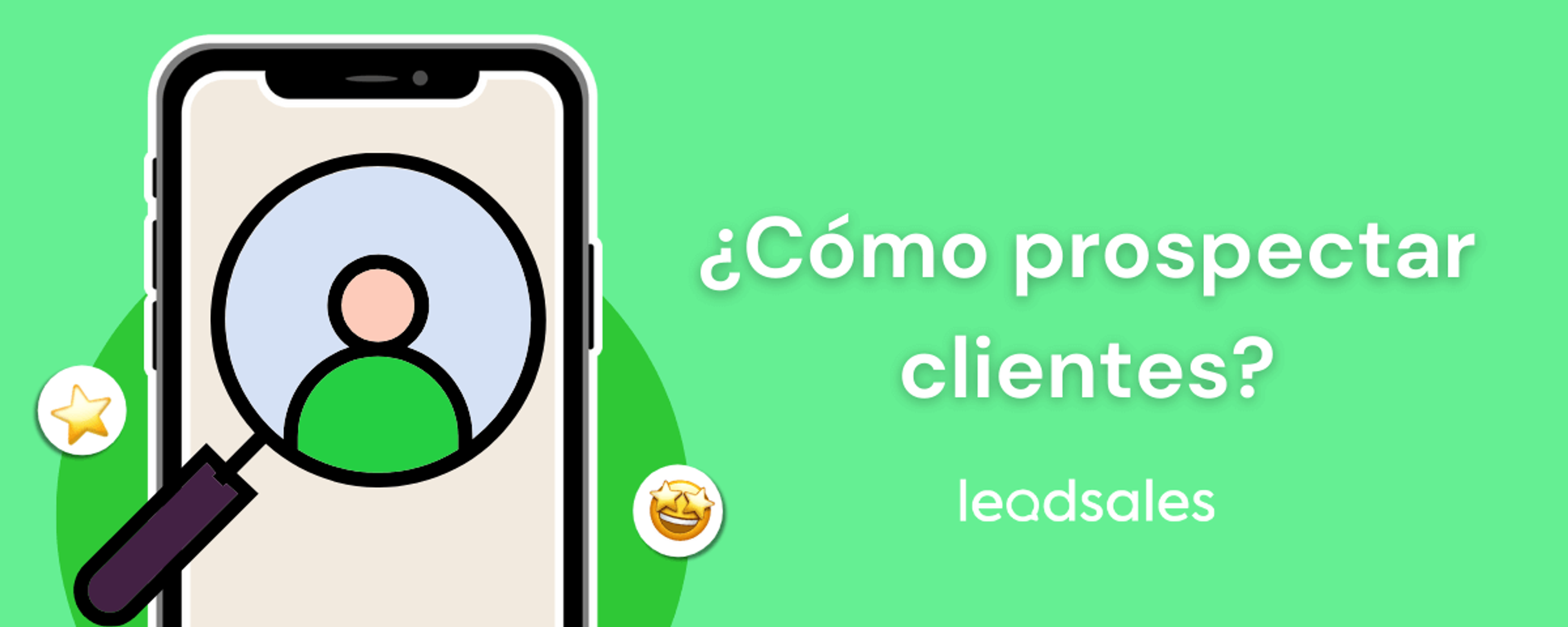 Portada del artículo: ¿Cómo prospectar clientes de forma efectiva?