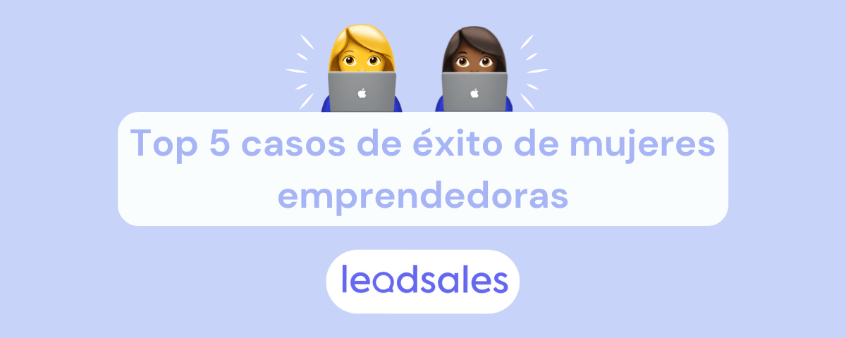 Portada del artículo: Top 5 casos de éxito de mujeres emprendedoras