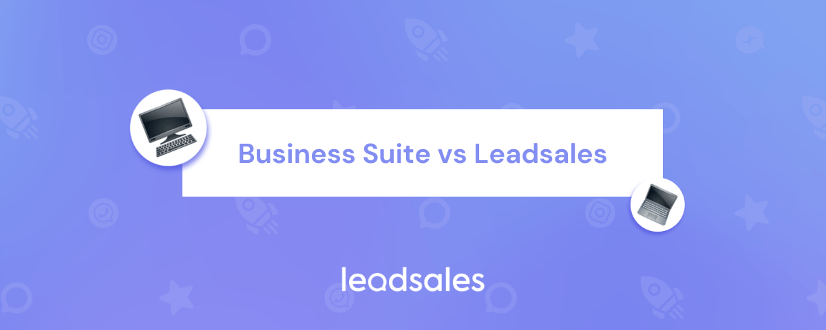 Portada del artículo: Business Suite vs Leadsales