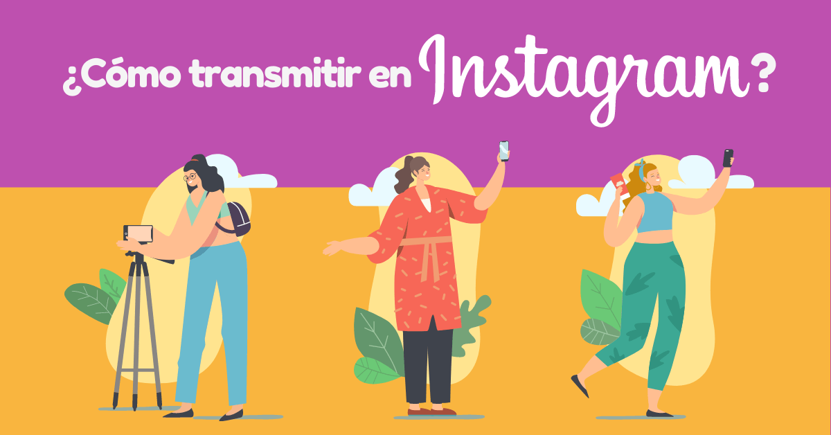 Portada del artículo: ¿Cómo transmitir en vivo en Instagram?