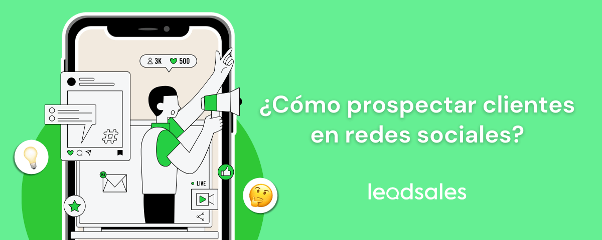 Portada del artículo: ¿Cómo prospectar en redes sociales? Consejos clave