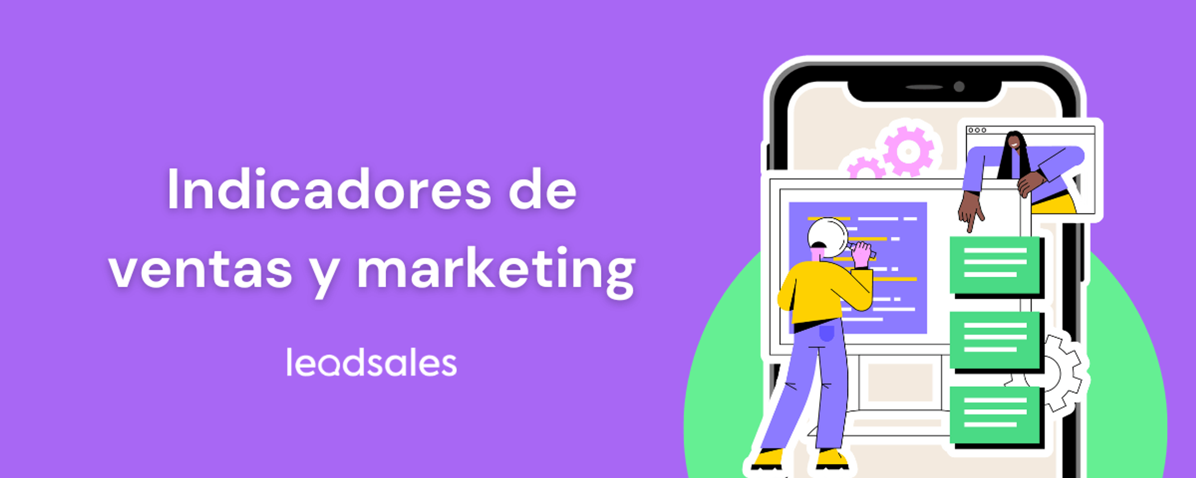 Portada del artículo: Indicadores de ventas y marketing que debes conocer