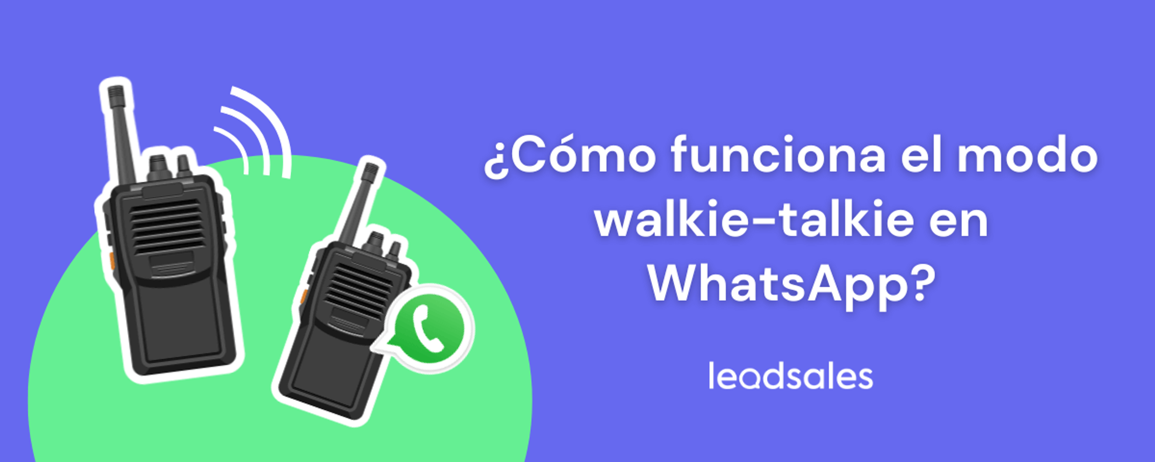 Portada del artículo: Modo walkie talkie en WhatsApp: ¿cómo activarlo y cuándo usarlo?