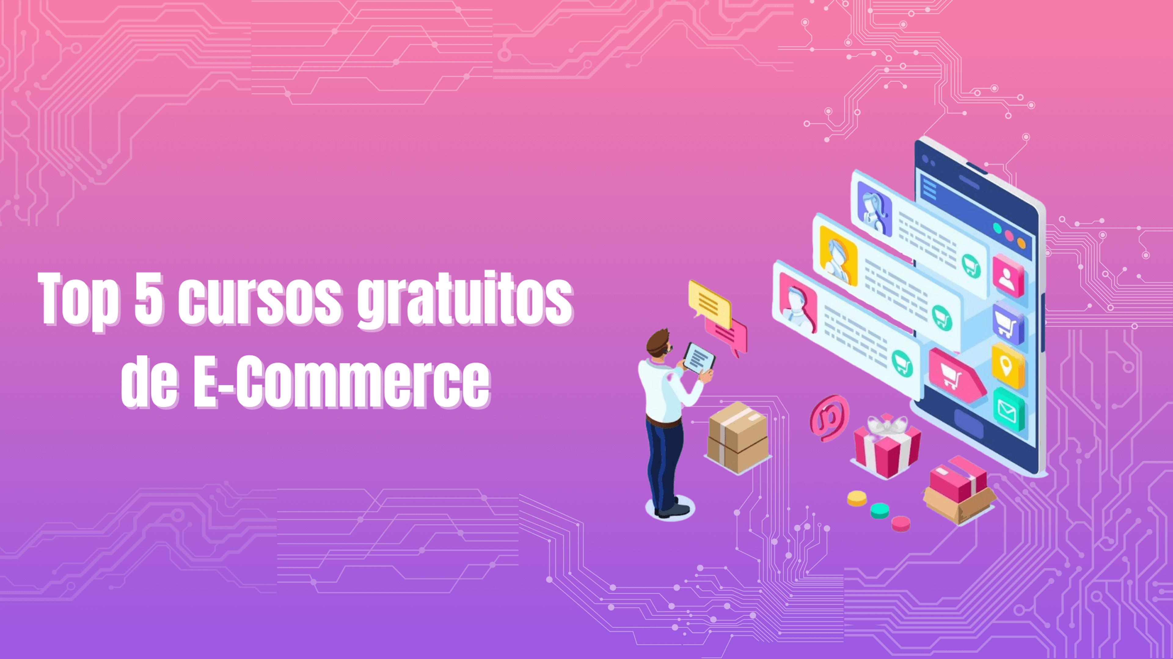 Portada del artículo: Top 5 cursos gratuitos de E-commerce