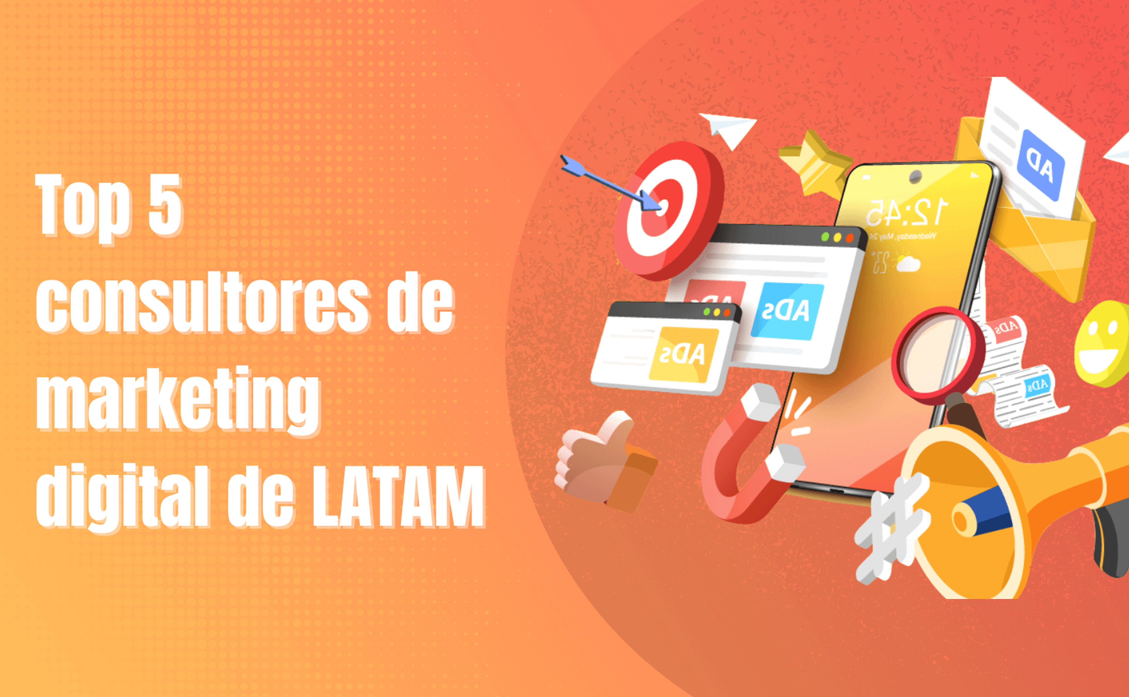 Portada del artículo: Top 5 consultores de marketing digital de LATAM