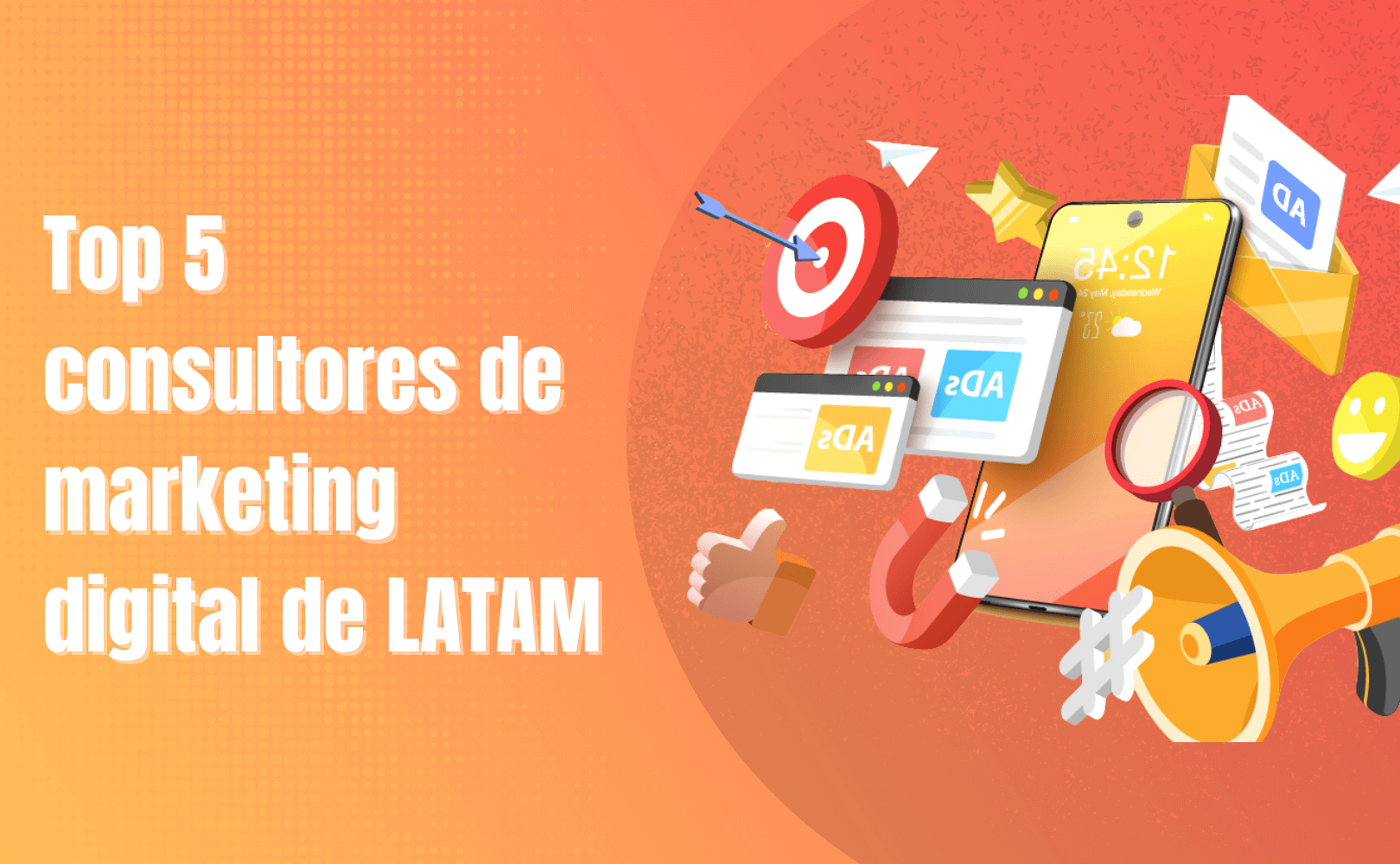 Portada del artículo: Top 5 consultores de marketing digital de LATAM