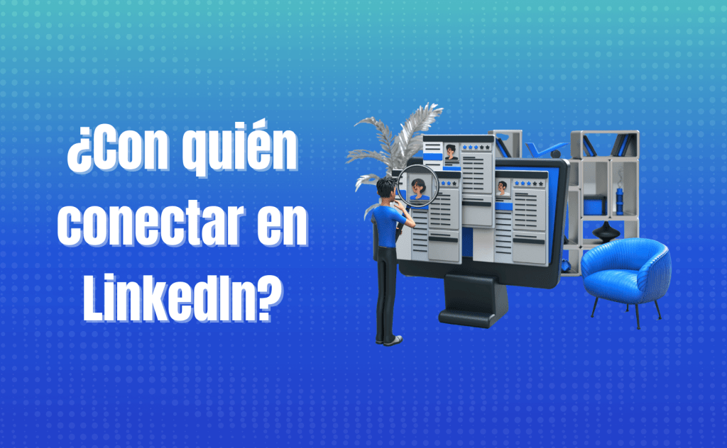 Portada del artículo: ¿Con quién conectar en LinkedIn?