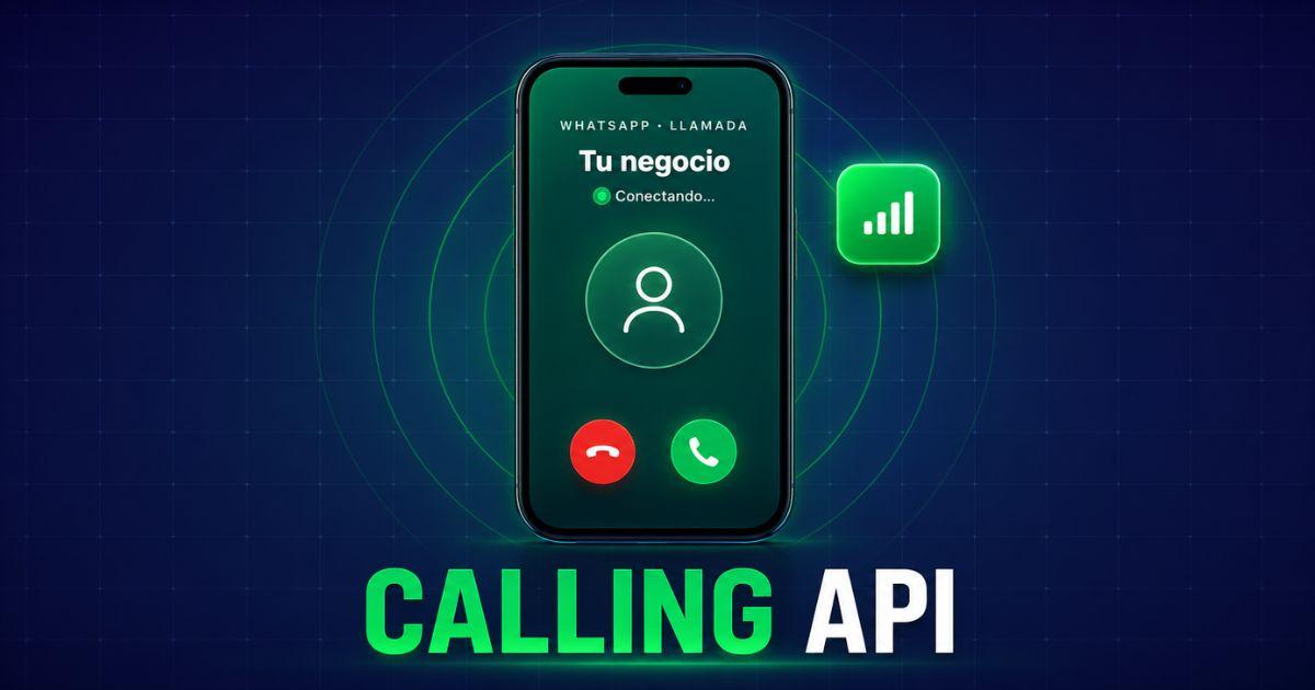 Portada del artículo: WhatsApp Business Calling API: ¿cómo activar las llamadas VoIP en tu negocio?