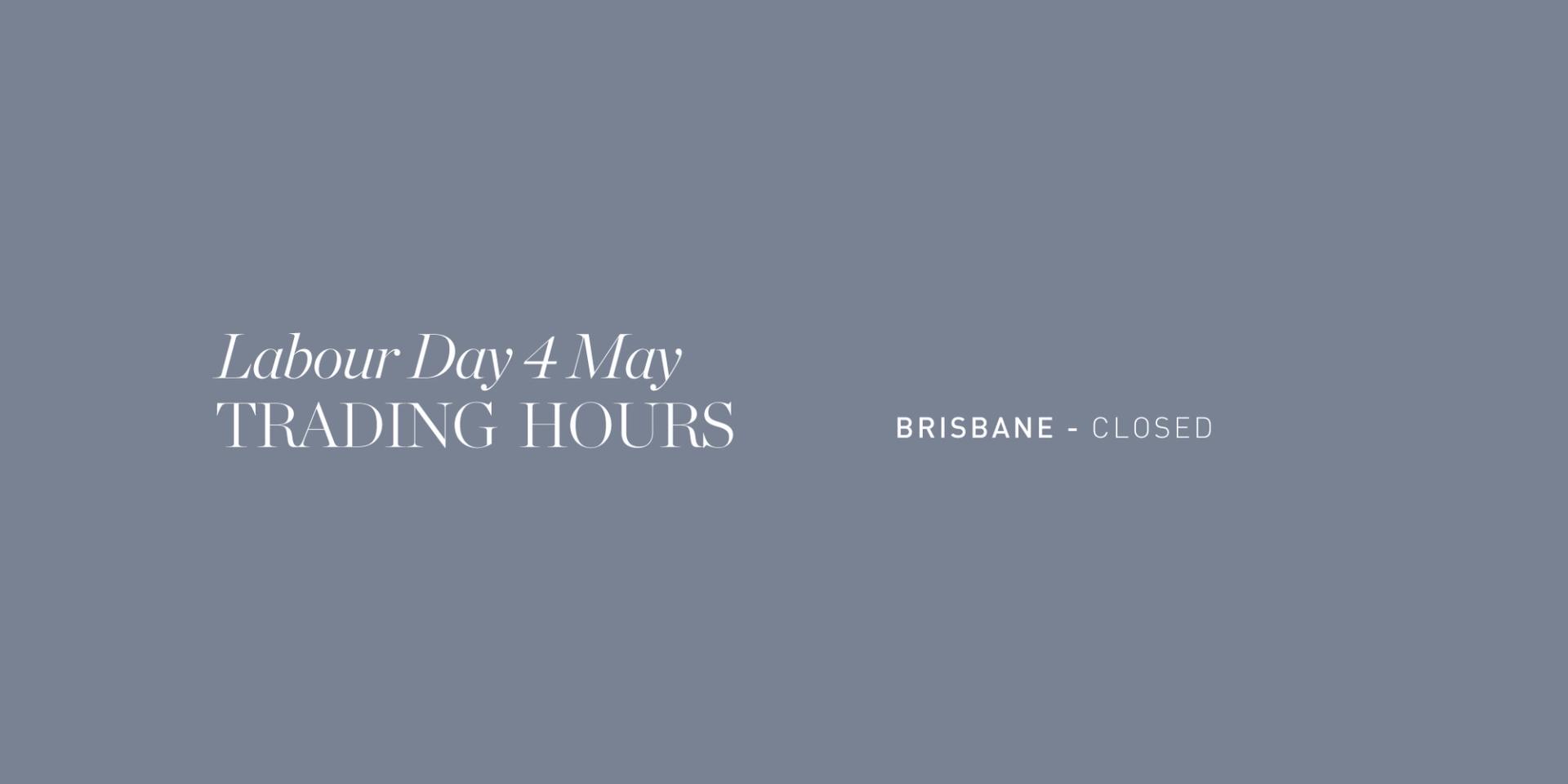 Brisbane Trading Hours