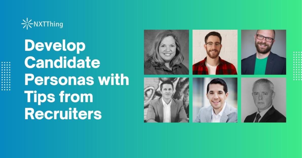 Develop Candidate Personas with Tips from Recruiters