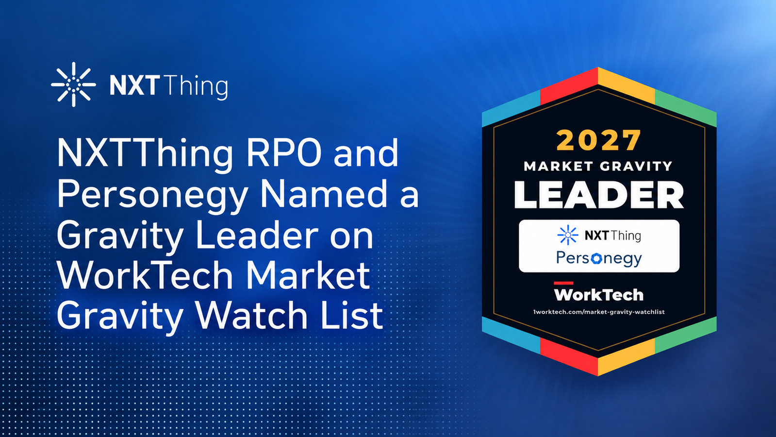NXTThing RPO and Personegy Named a Gravity Leader on WorkTech Market Gravity Watch List
