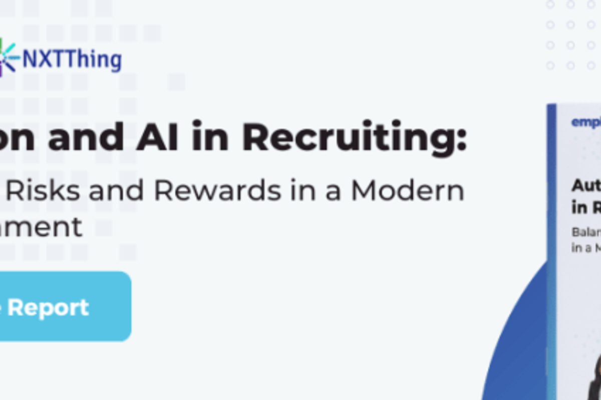 Automation and AI in Recruiting: Balancing the Risks and Rewards in a Modern Hiring Environment