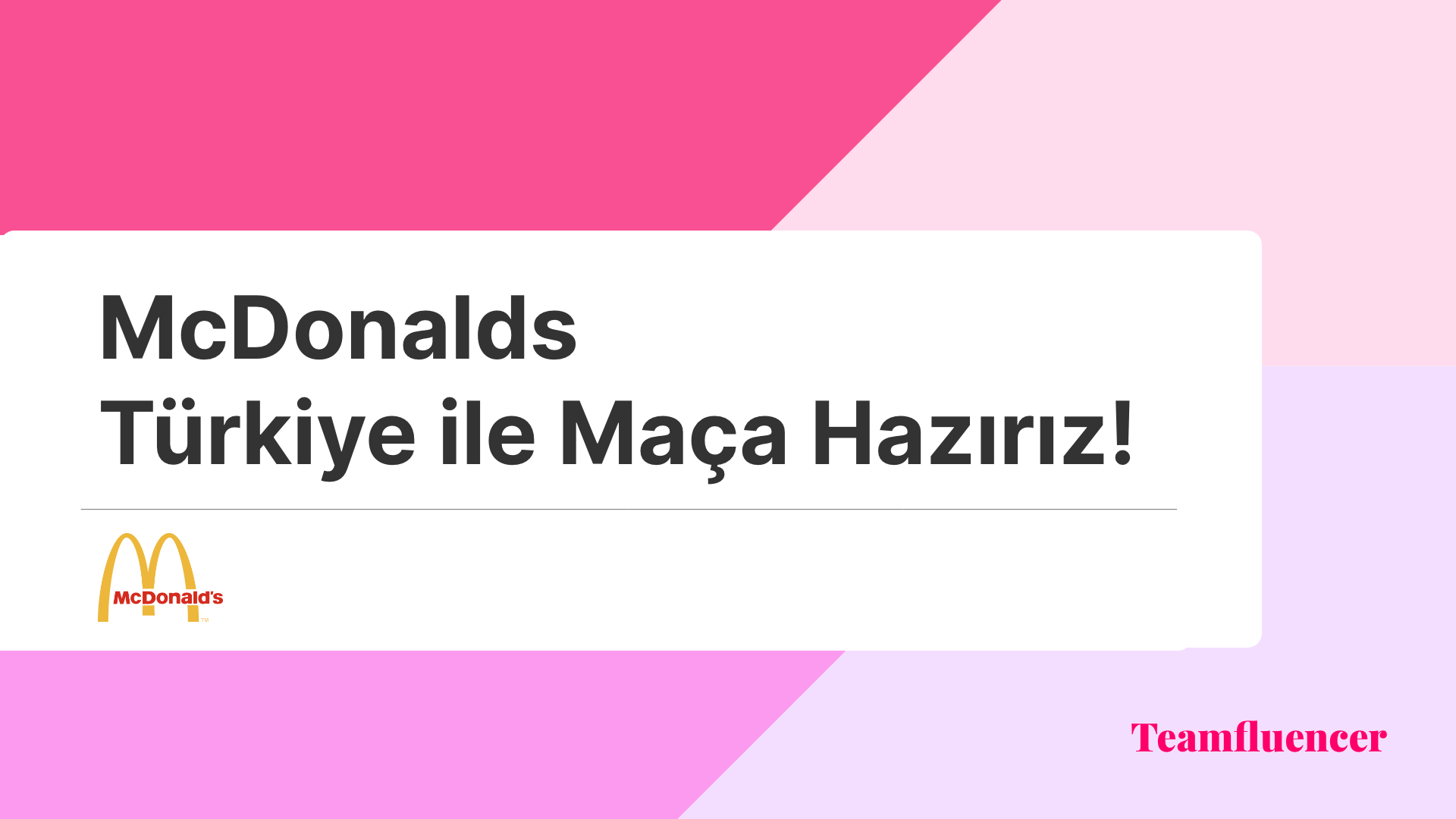 McDonalds Türkiye ile Maça Hazırız!