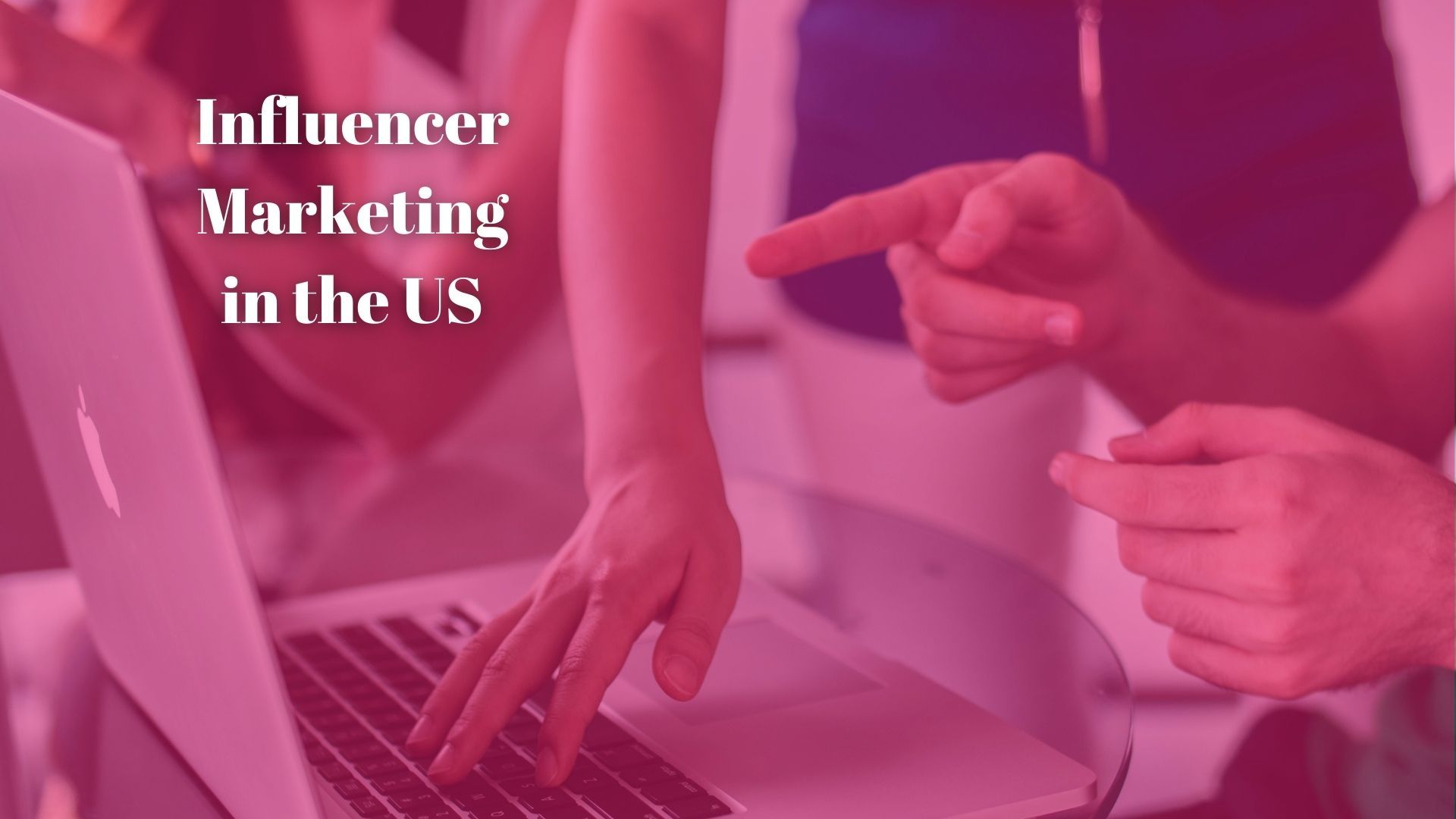 Influencer Marketing in the United States