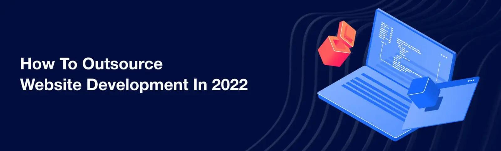 Introduction to Outsourcing Web Development